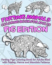 Farting Animals Coloring Book For Adults: Farting Pigs Coloring Book for Adults filled with Paisley, Henna and Mandala Patterns (Farting Animals Coloring Books) - Buy now