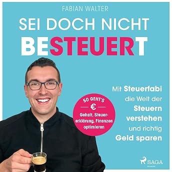 Sei doch nicht besteuert Hörbuch von Fabian Walter episode artwork