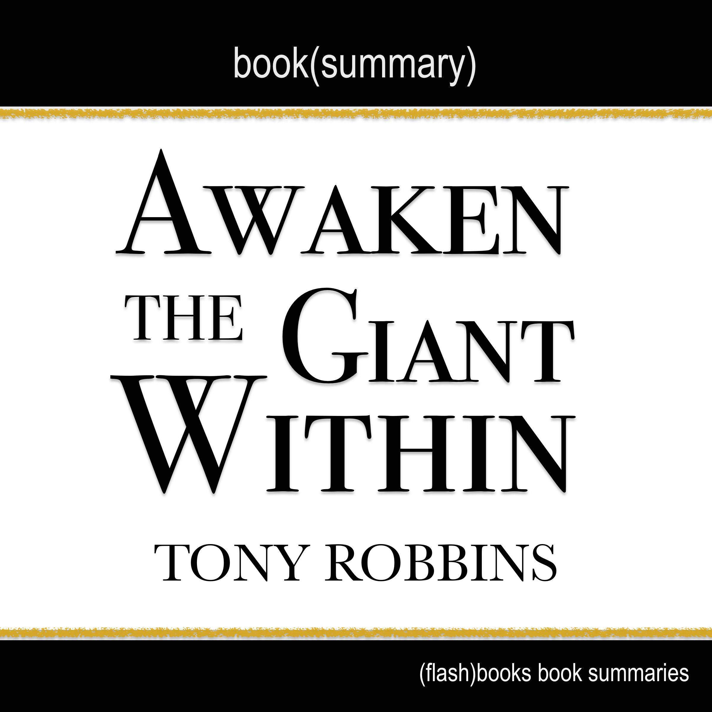 Summary of Awaken the Giant Within by Tony Robbins