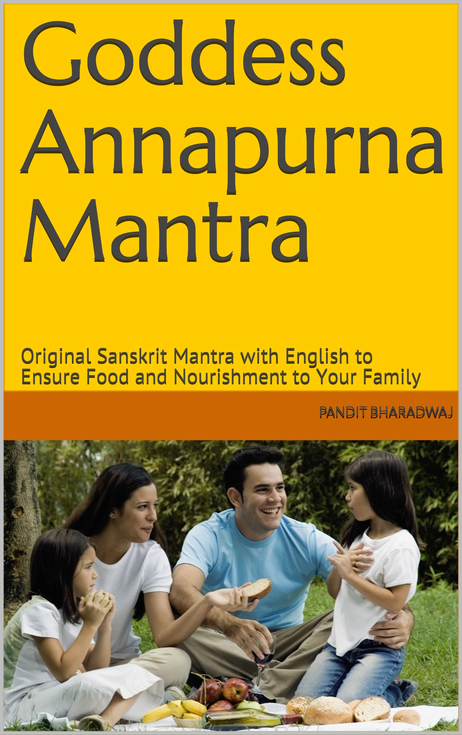 Buy Goddess Annapurna Mantra: Original Sanskrit Mantra with English to Ensure Food and 