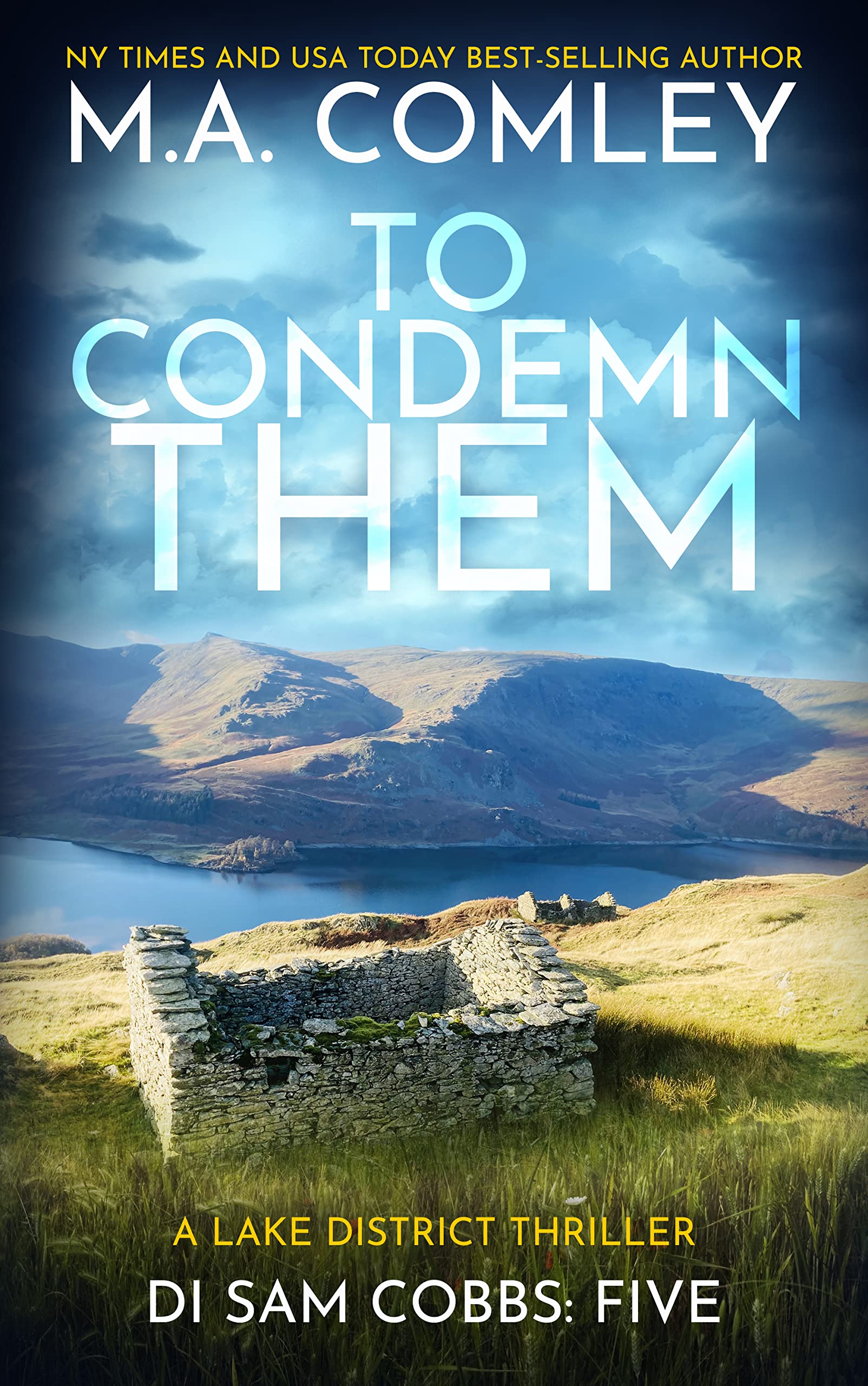 To Condemn Them: A Lake District Thriller (DI Sam Cobbs Book 5)