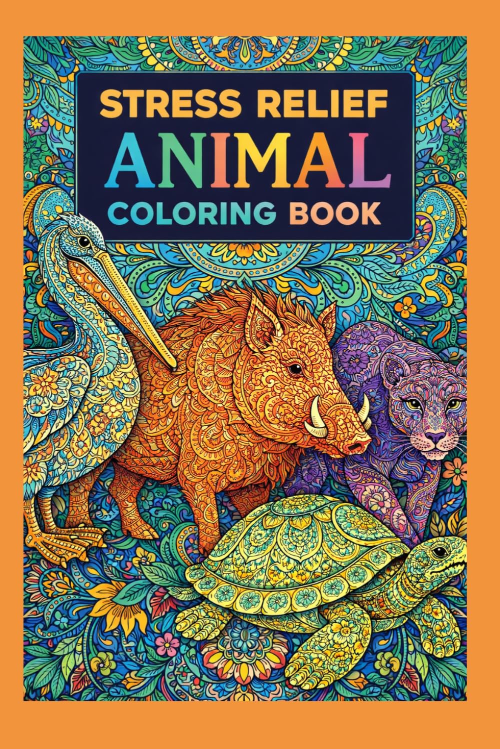 Stress Relief Animal Coloring Book