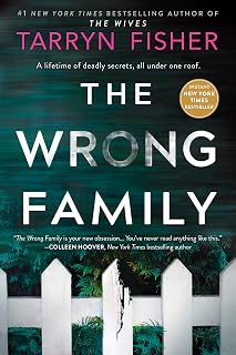 The Wrong Family by Tarryn Fisher: Twisted Psychological Thriller, NYT Bestseller with Mind-Bending Twists