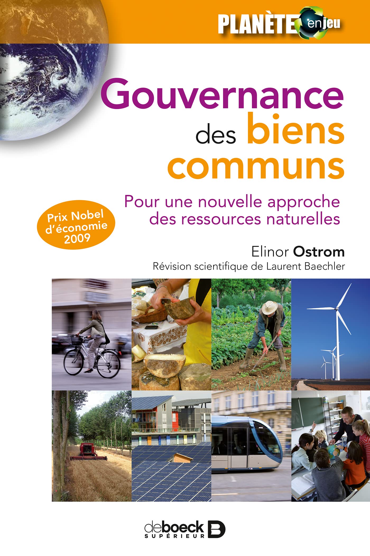 Gouvernance des biens communs: Pour une nouvelle approche des ressources naturelles