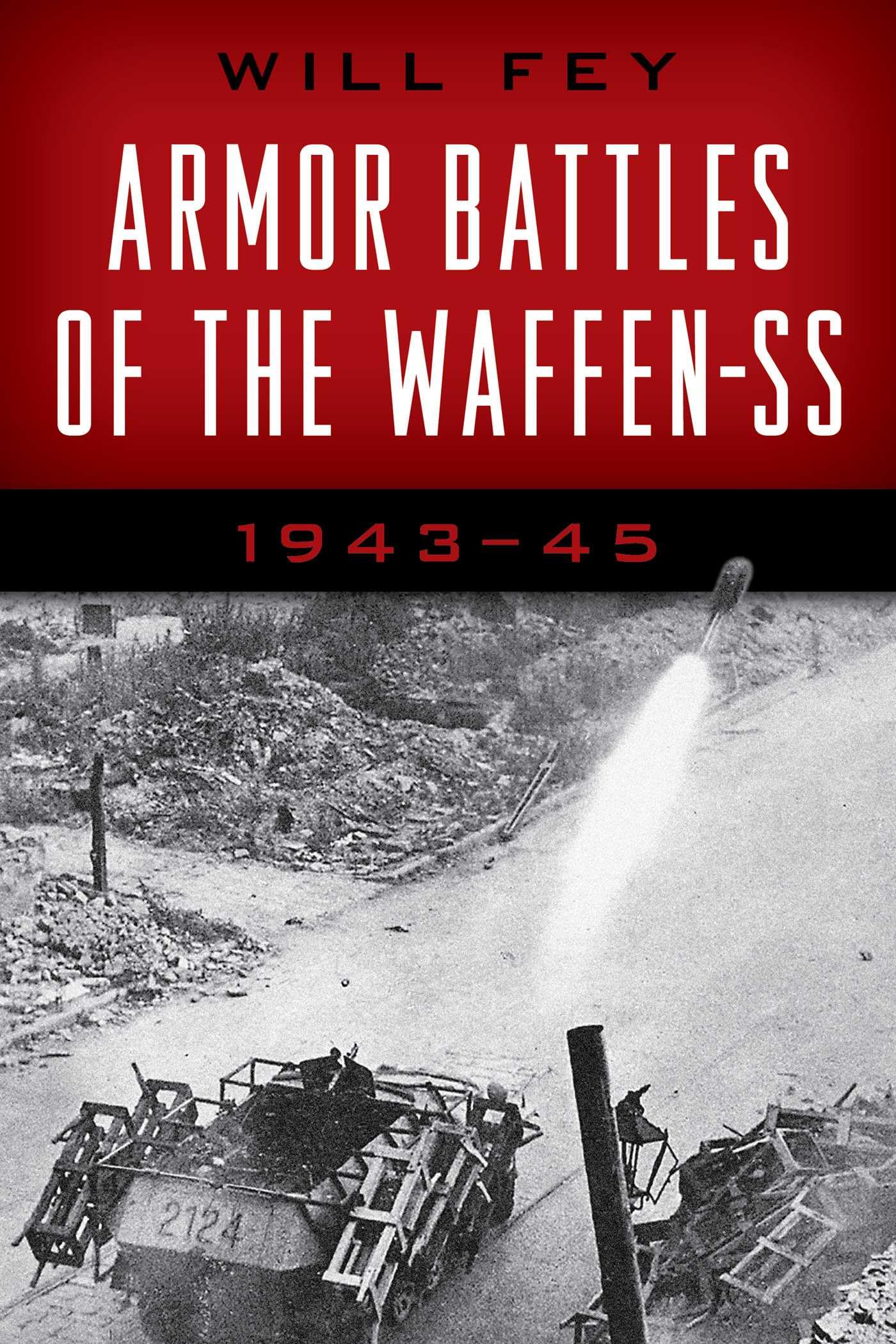 Armor Battles of the Waffen-SS: 1943–45, 2021 Edition