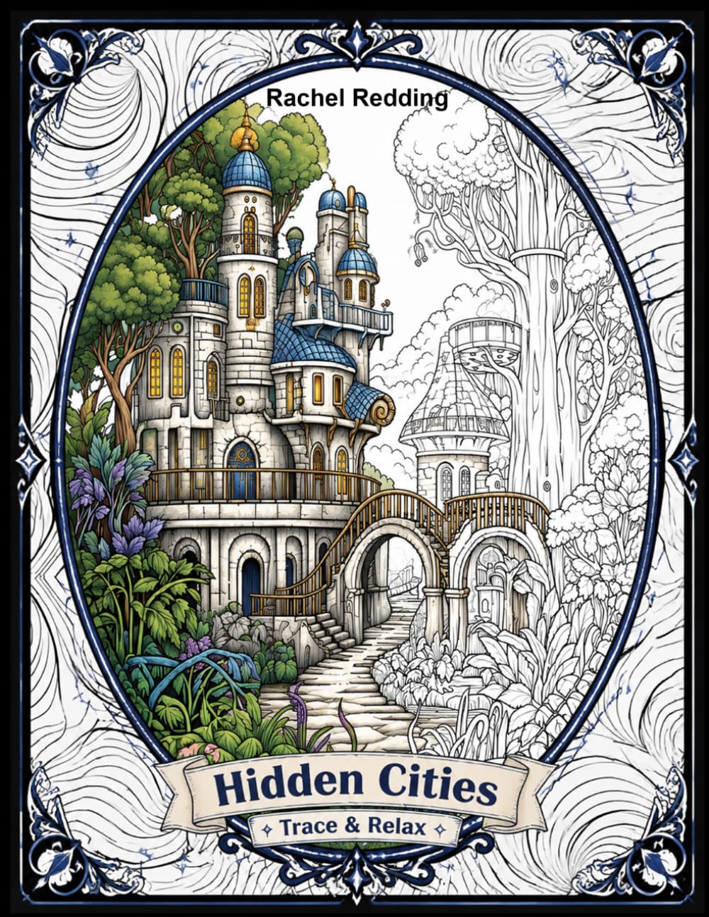 Hidden Cities Trace & Relax: Whimsical Tracing Book for Adults and Teens. Fun Tracing Book For Drawing and Coloring to Help Relieve Stress & Anxiety: 4