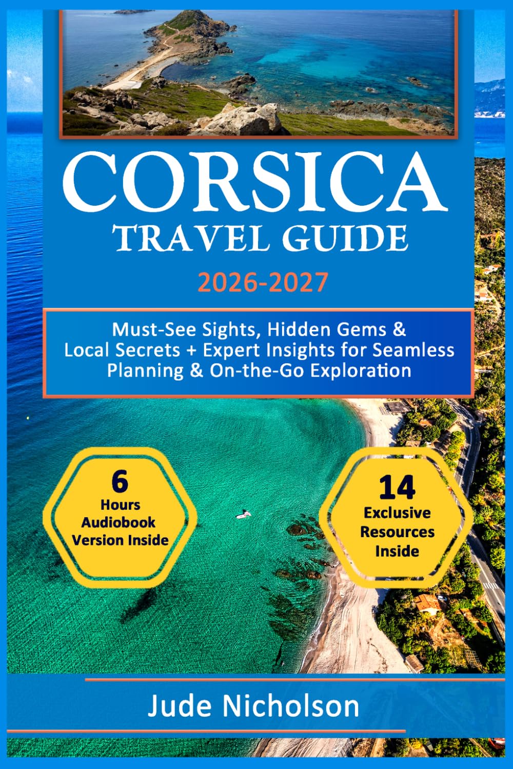 Corsica Travel Guide: Must-See Sights, Hidden Gems & Local Secrets + Expert Insights for Seamless Planning & On-the-Go Exploration