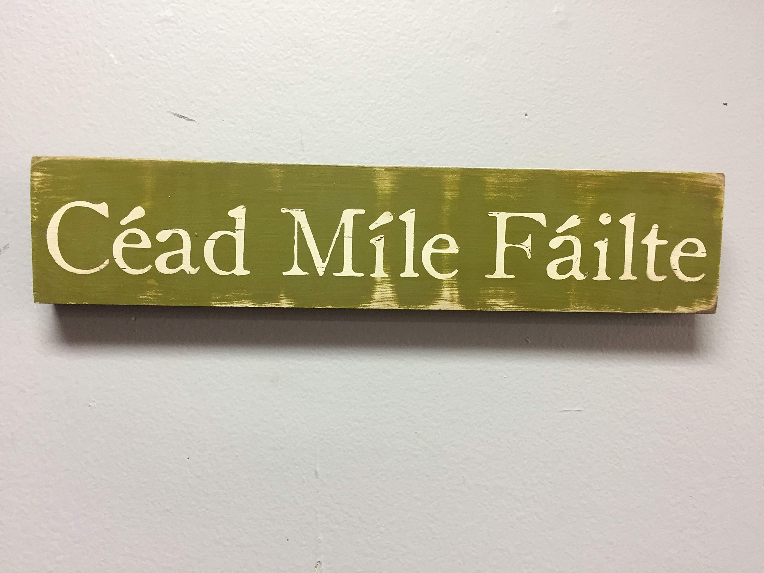 Irish Gaelic Welcome Sign céad míle fáilte One Hundred Thousand Welcomes