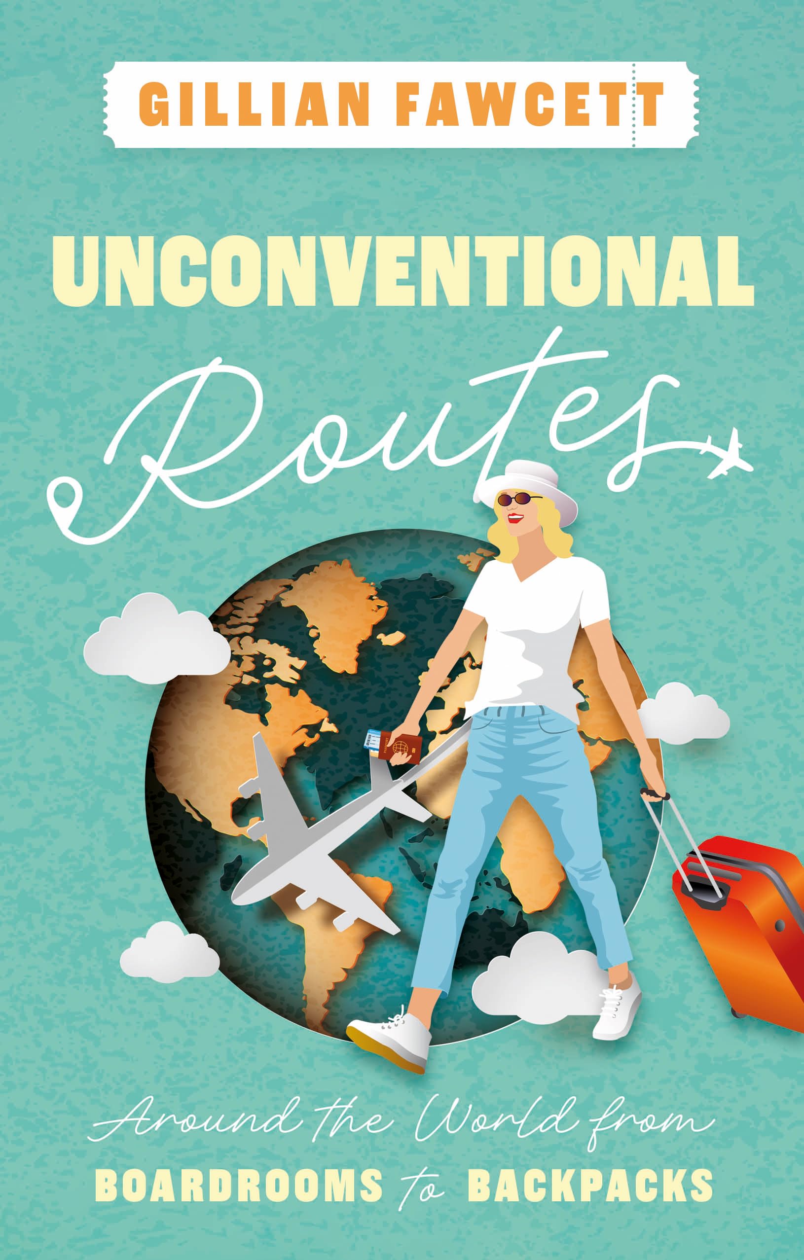 Unconventional Routes by Gillian Fawcett PAPERBACK 9781835740354