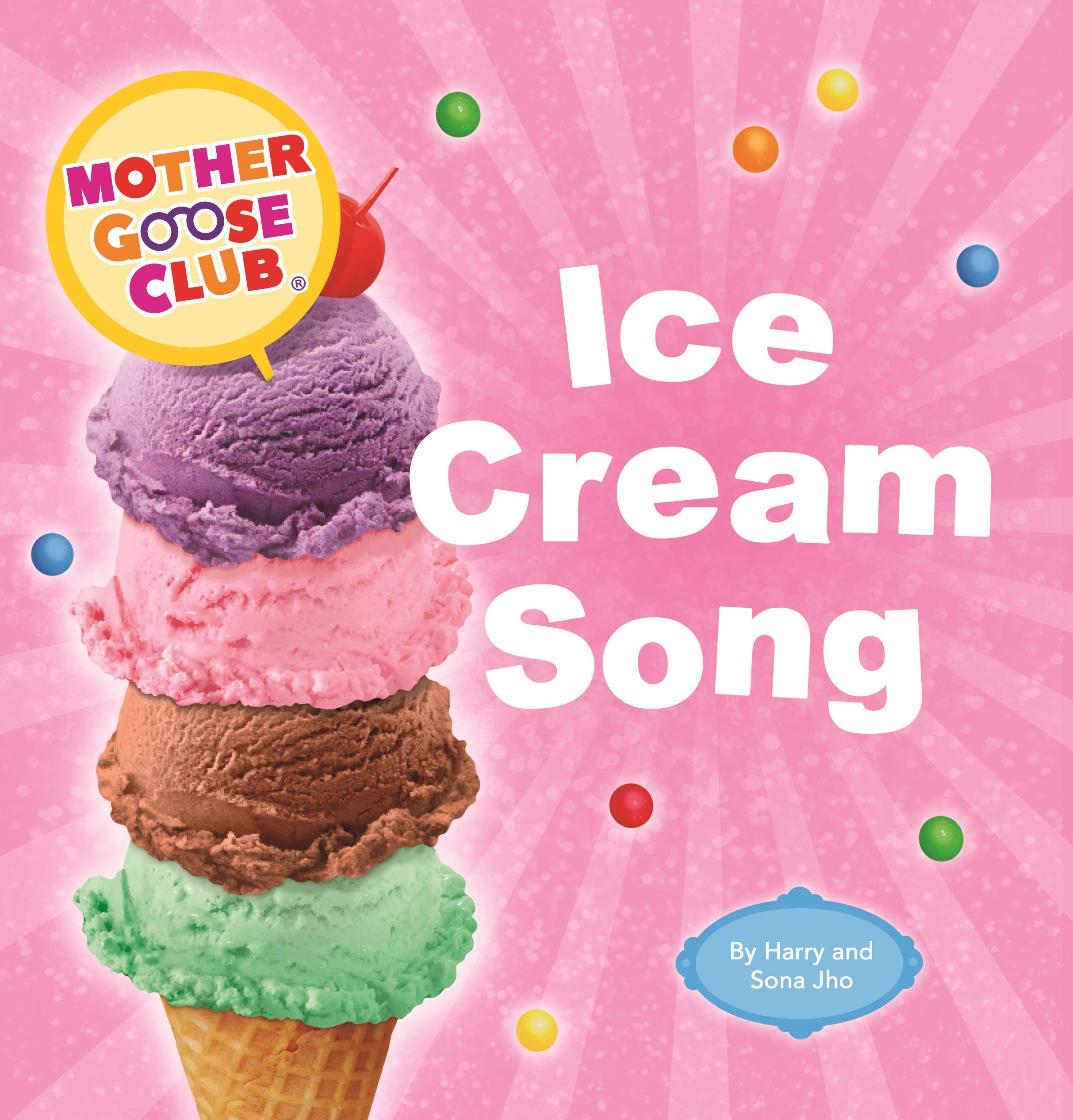 Mother Goose Club - Board Book - Ice Cream Song Board book – 1 Aug. 2019