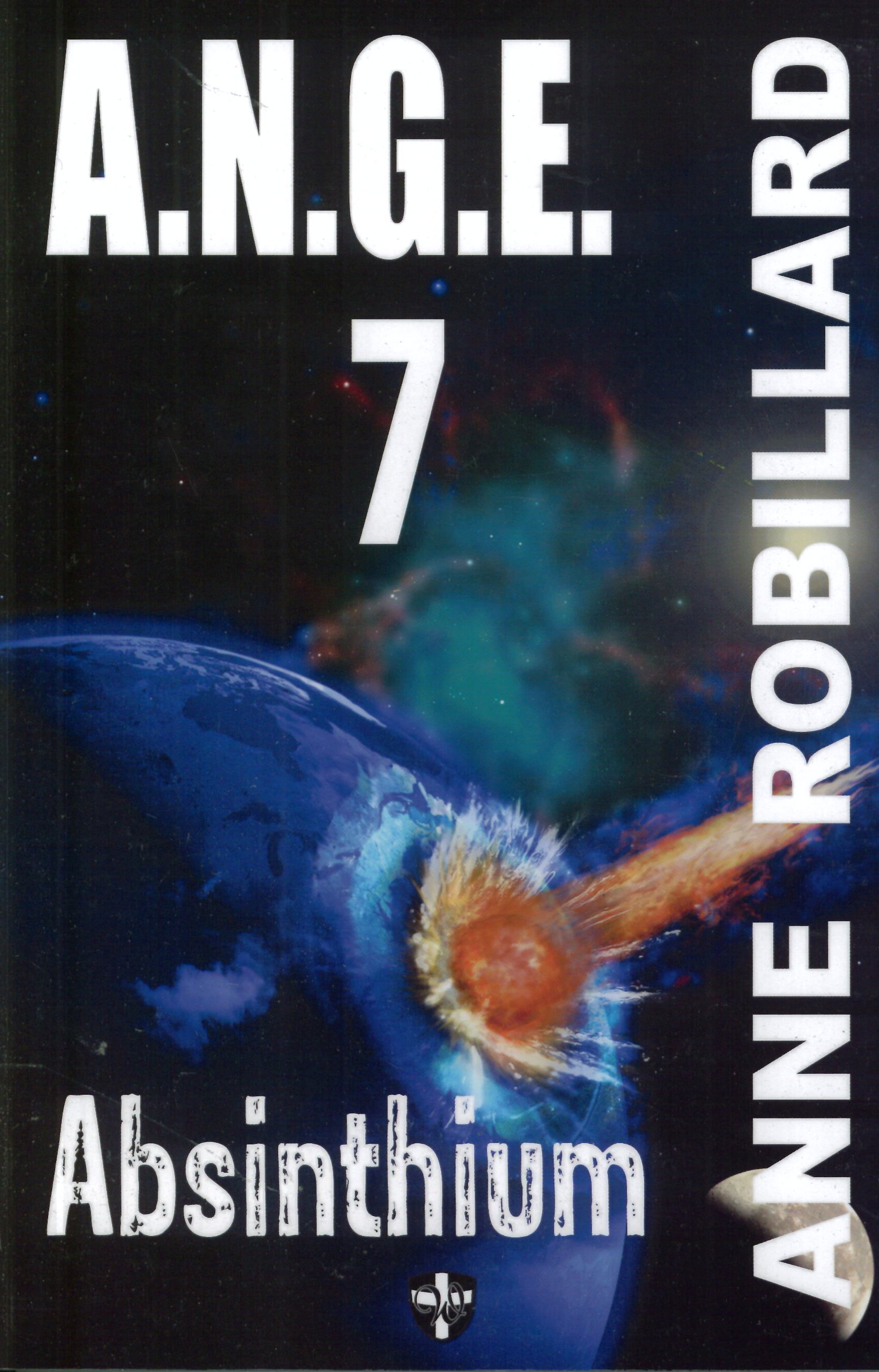 A.N.G.E. - Tome 7: Absinthium [Mass Market Paperback] Robillard, Anne