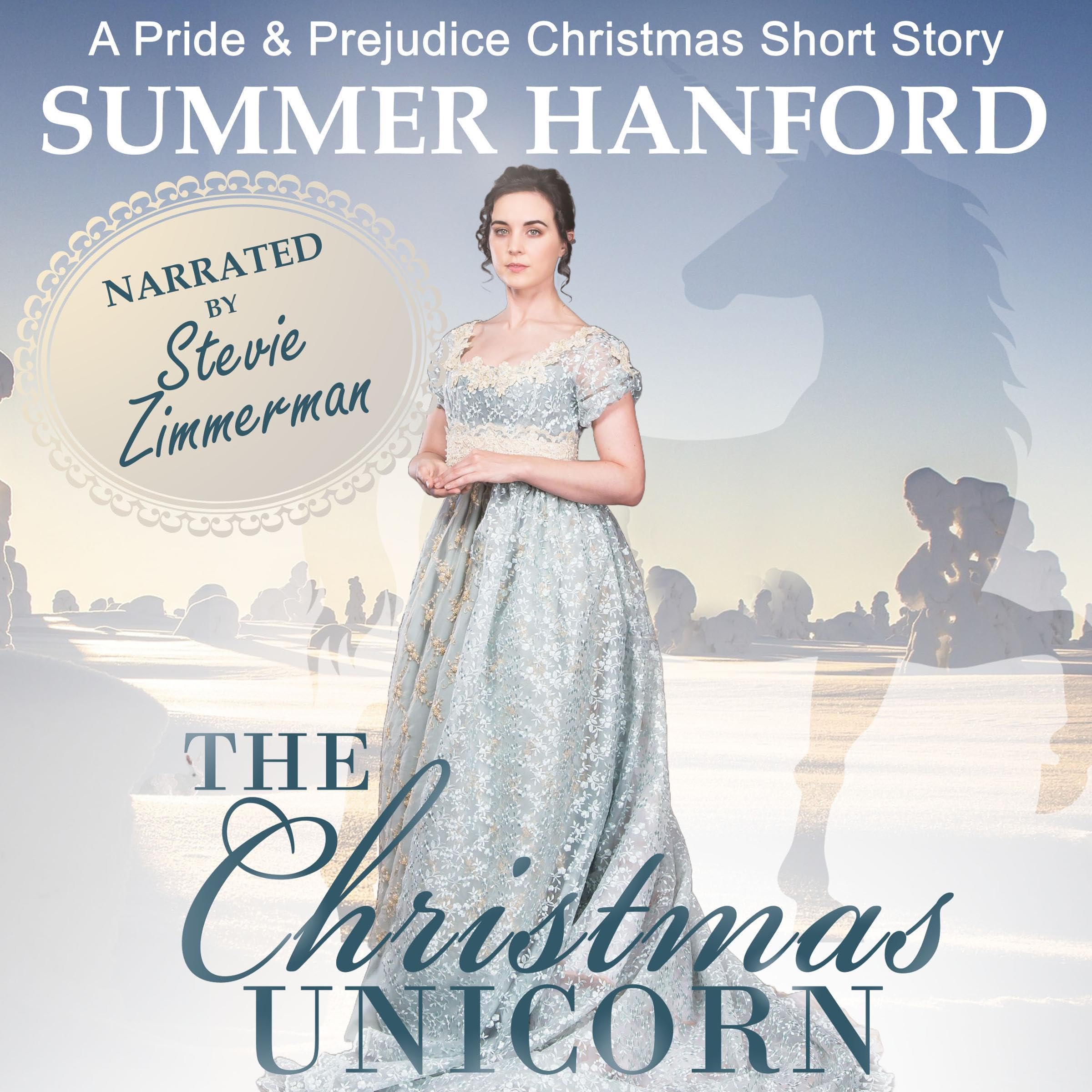 The Christmas Unicorn: A Pride & Prejudice Variation Christmas Short Story