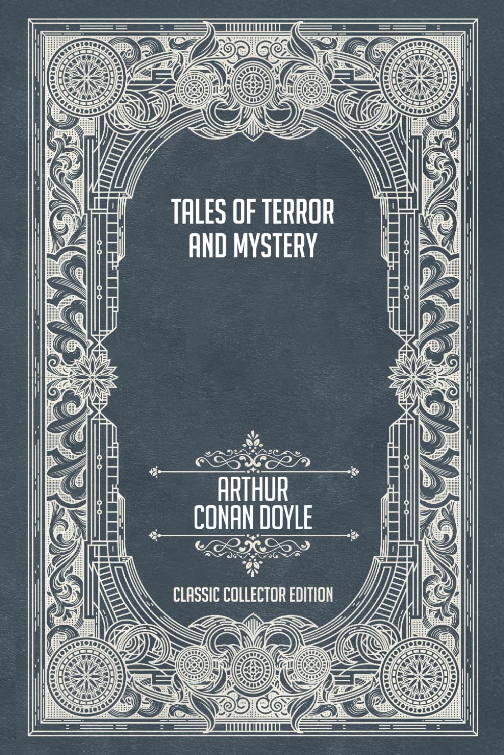 Tales of Terror and Mystery - Classic Collector Edition (Annotated)