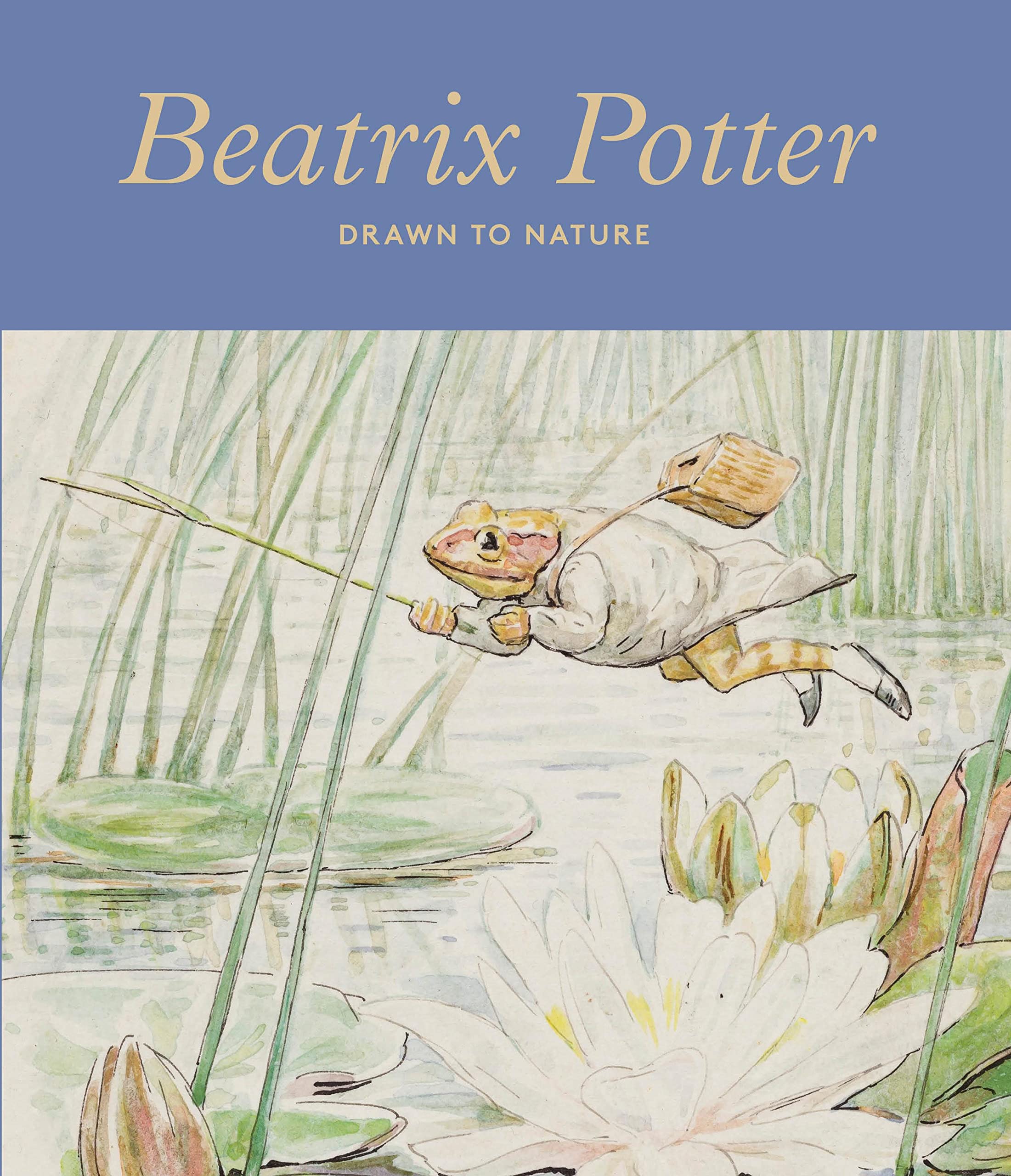 Beatrix Potter: Drawn to Nature