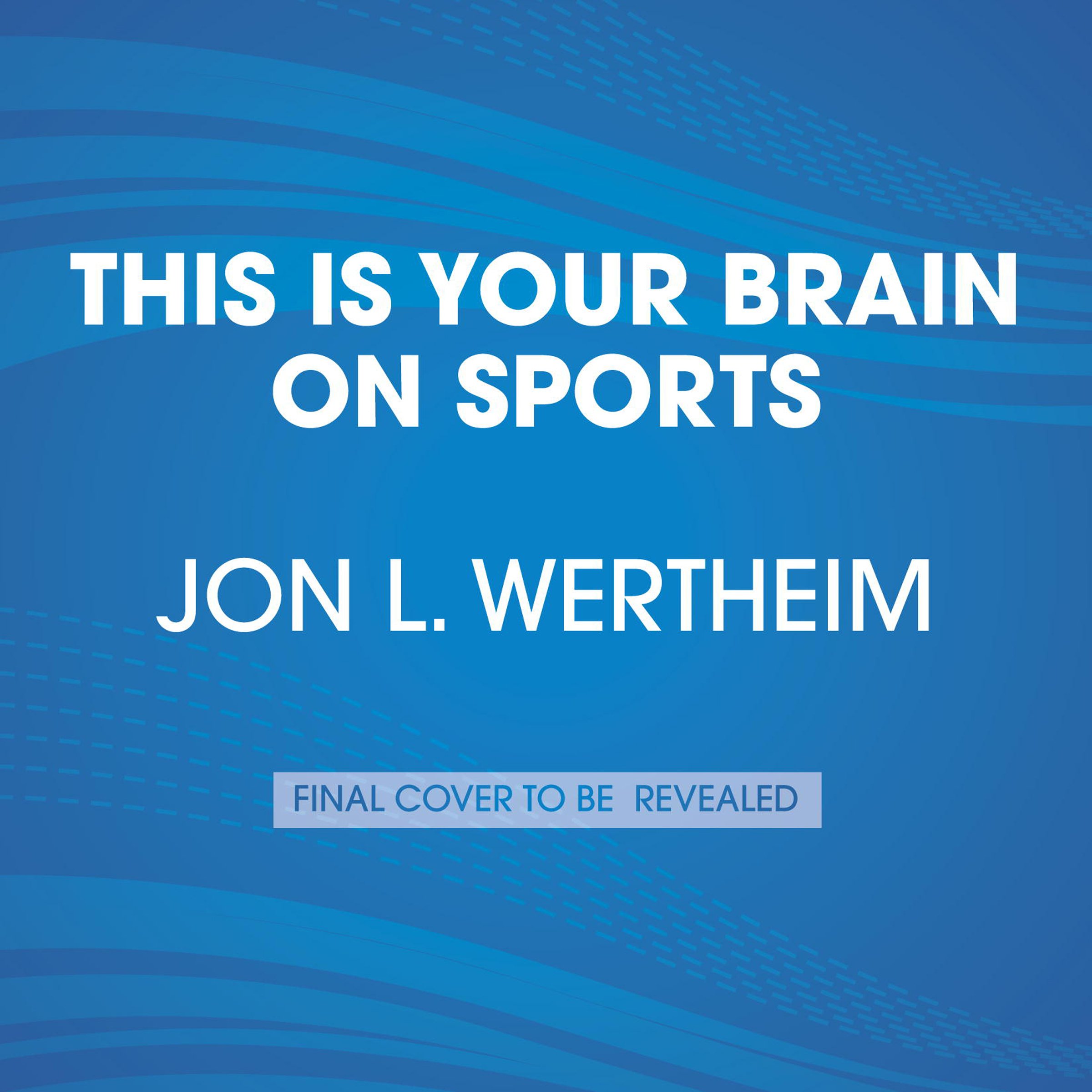 Cover art for This is Your Brain on Sports