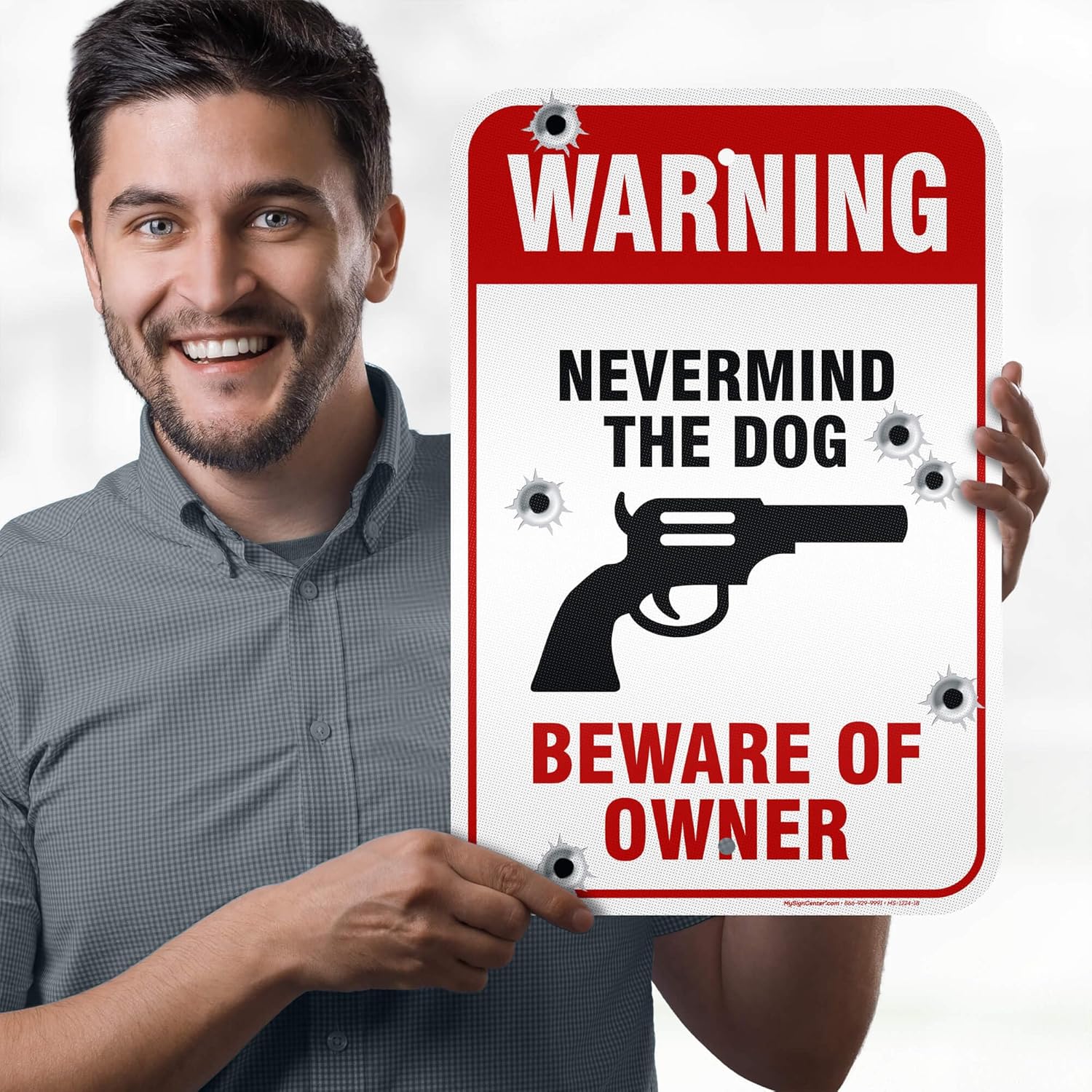 Never Mind The Dog Beware Of Owner Sign, 12x18 Inches, 3M EGP Reflective, Rust Free .063 Aluminum, Fade Resistant, Made in USA by My Sign Center