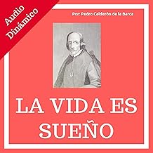 La Vida Es Sueño [Life Is a Dream]