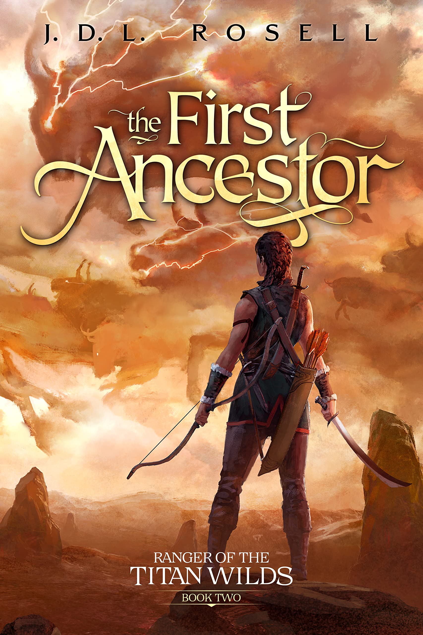 The First Ancestor: An Epic Fantasy Novel (Ranger of the Titan Wilds, Book 2)