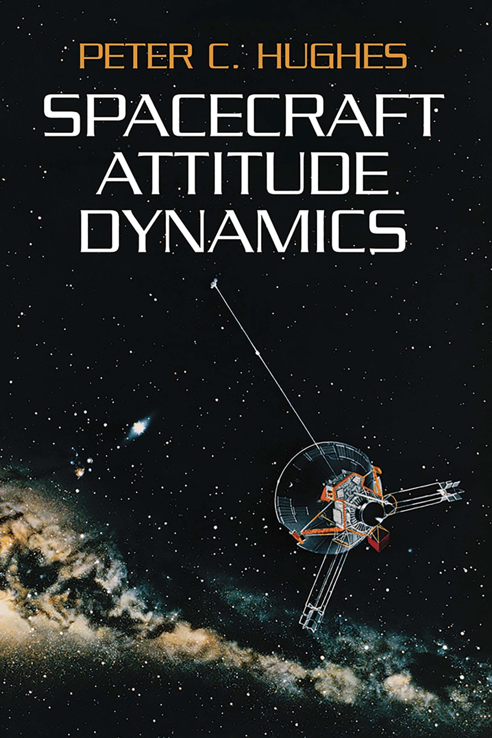 Spacecraft Attitude Dynamics (Dover Books on Aeronautical Engineering)