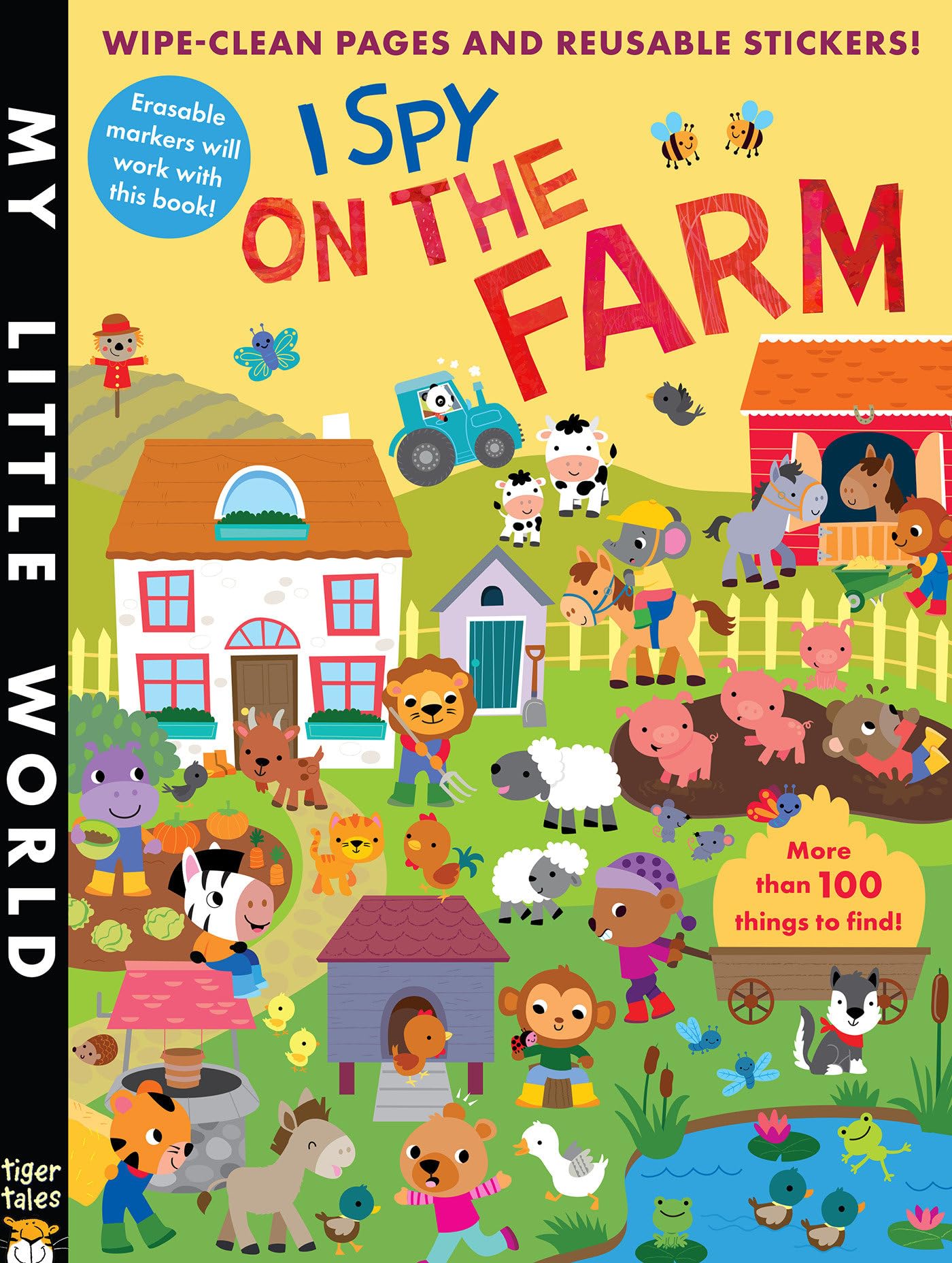 I Spy on the Farm: Wipe-Clean Pages, Stickers and More Than 100 Things to Find! (My Little World)