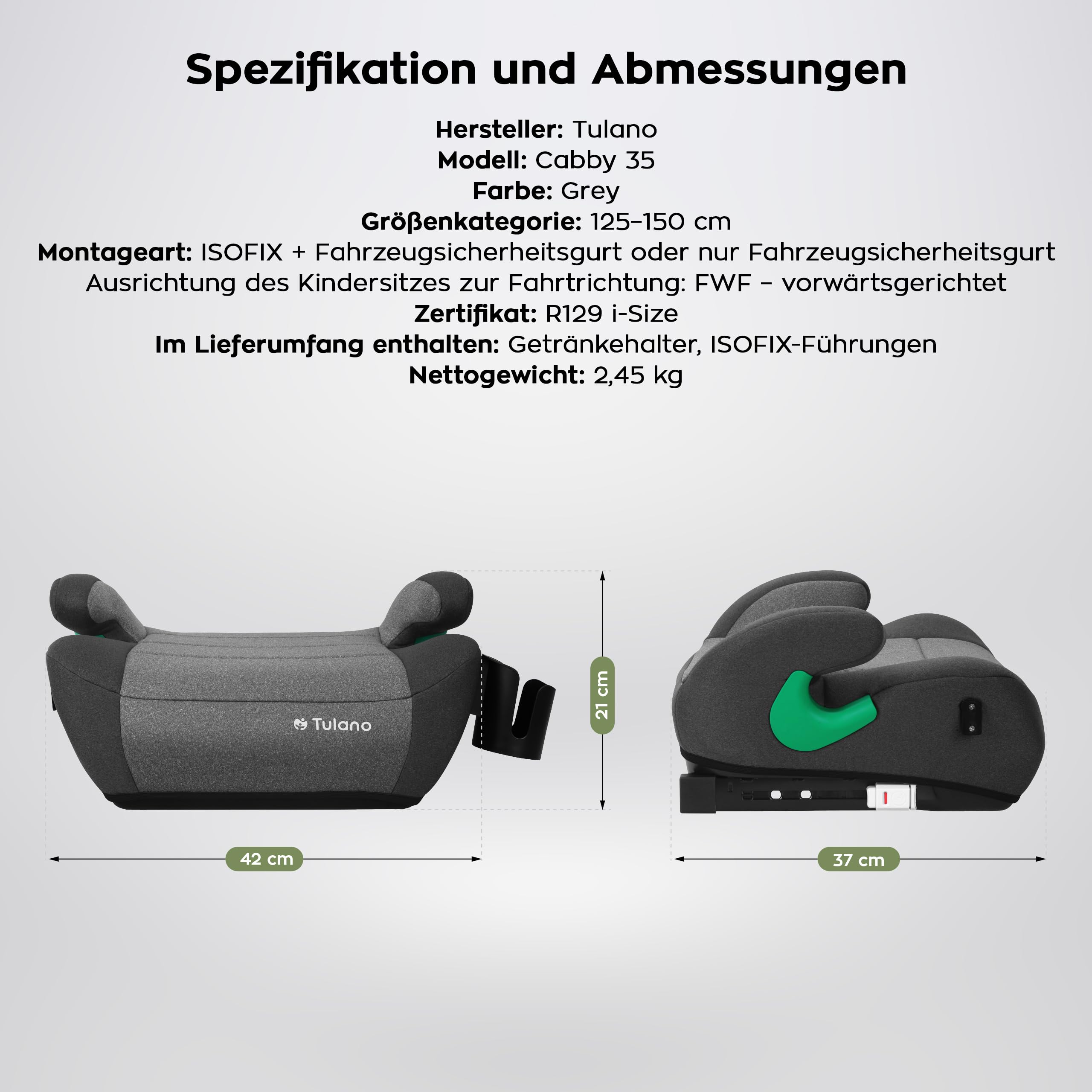Tulano Cabby 35 Kindersitz - 15–36 kg - 125–150 cm ab 4 Jahren - ISOFIX | sichere Sitzerhöhung Auto Kinder - Vorwärtsgerichtet - ergonomisch gepolsterte Sitzfläche - waschbarer Bezug – Grau