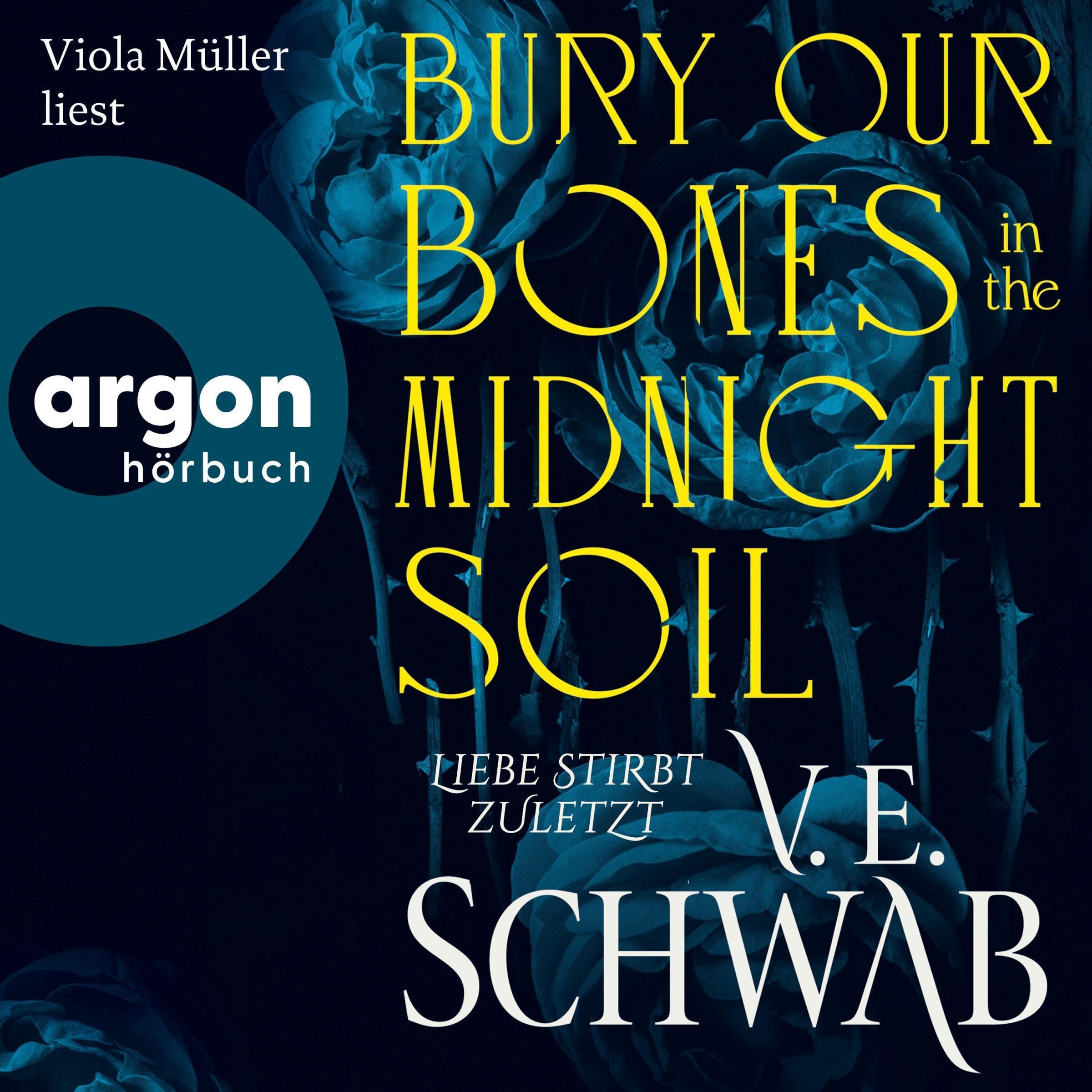 Bury Our Bones in the Midnight Soil (German Edition)