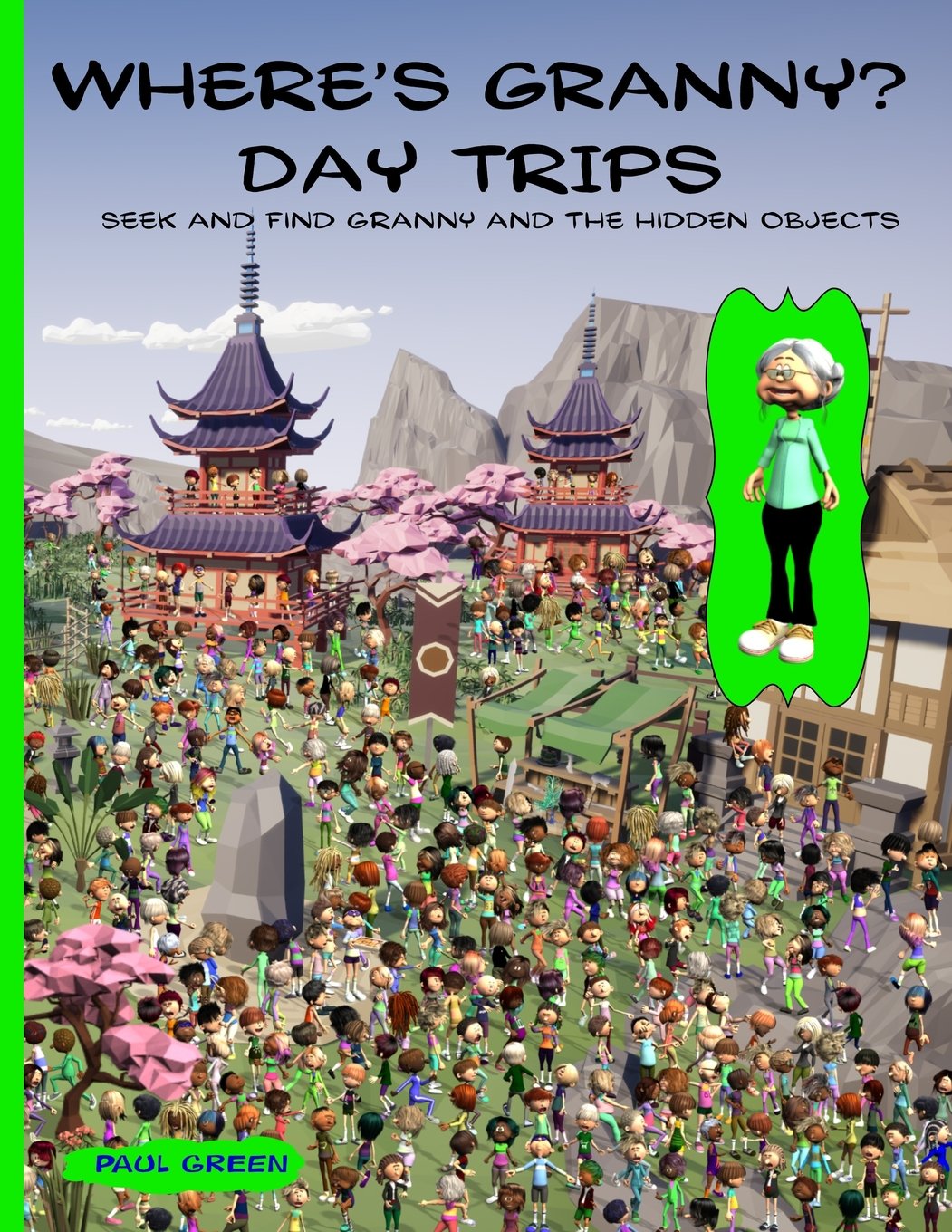 Where's Granny? Day Trips: Seek and find Granny and the hidden objects.