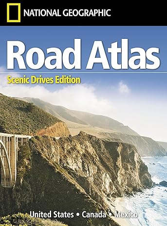 National Geographic Road Atlas 2025: Scenic Drives Edition [United States, Canada, Mexico] (National Geographic Recreation Atlas)