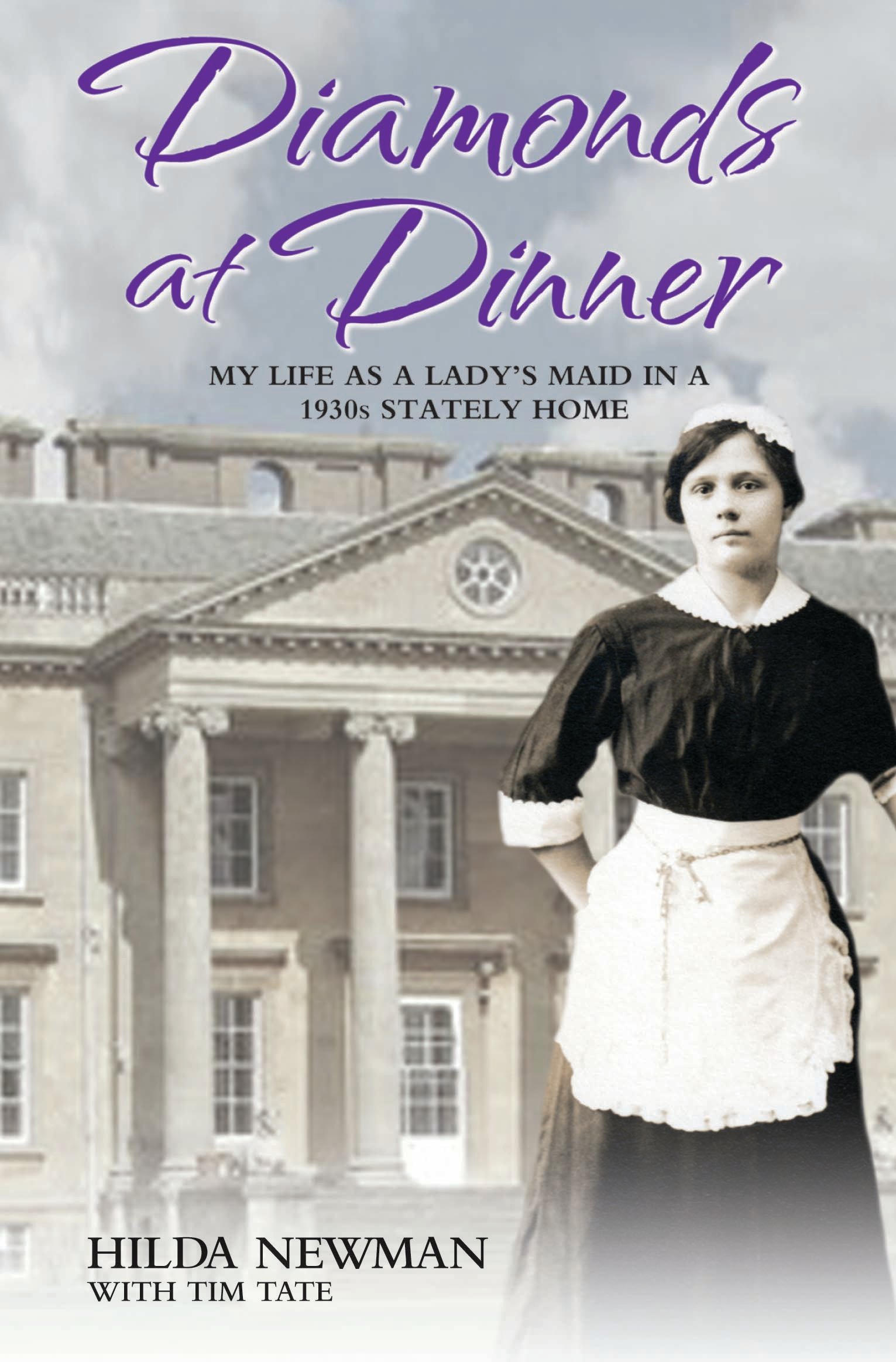Upstairs & Downstairs: My Life In Service as a Lady’s Maid