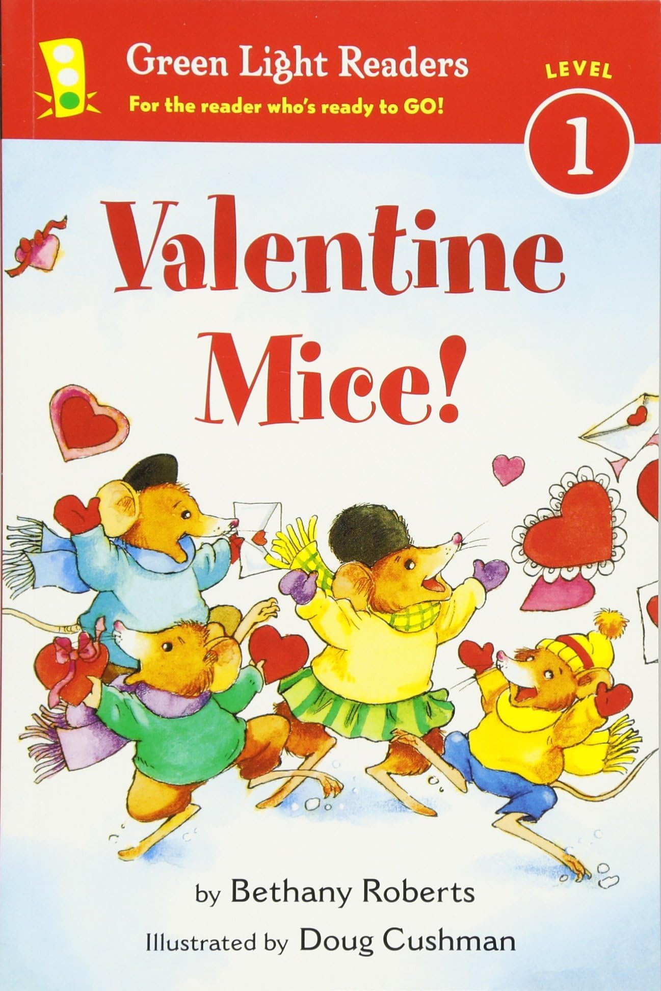 Valentine Mice!: A Delightful Picture Book About Four Little Mice and Valentine Friendship for Kids (Ages 4-7) (Leveled Reader 1)