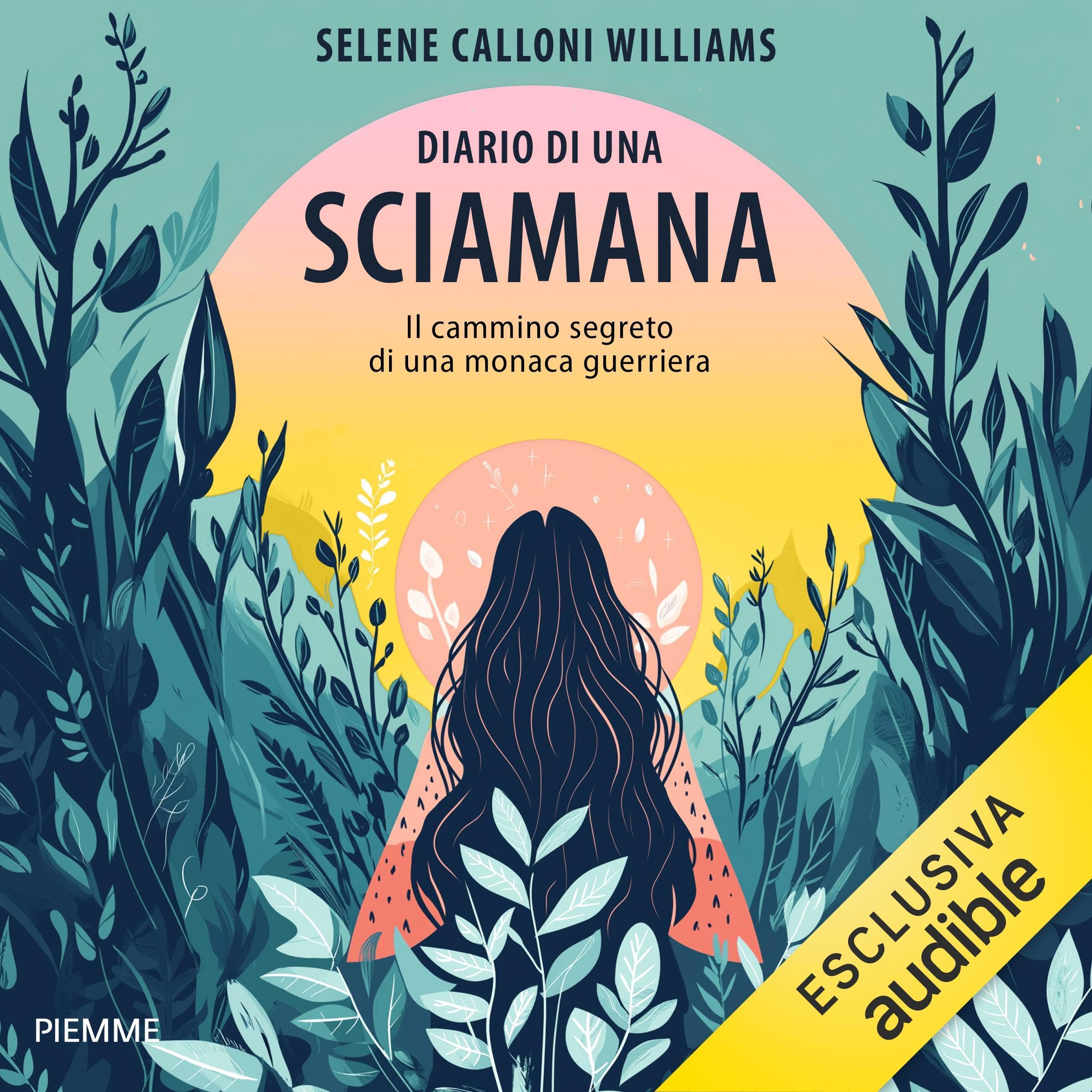 Diario di una sciamana: Il cammino segreto di una monaca guerriera
