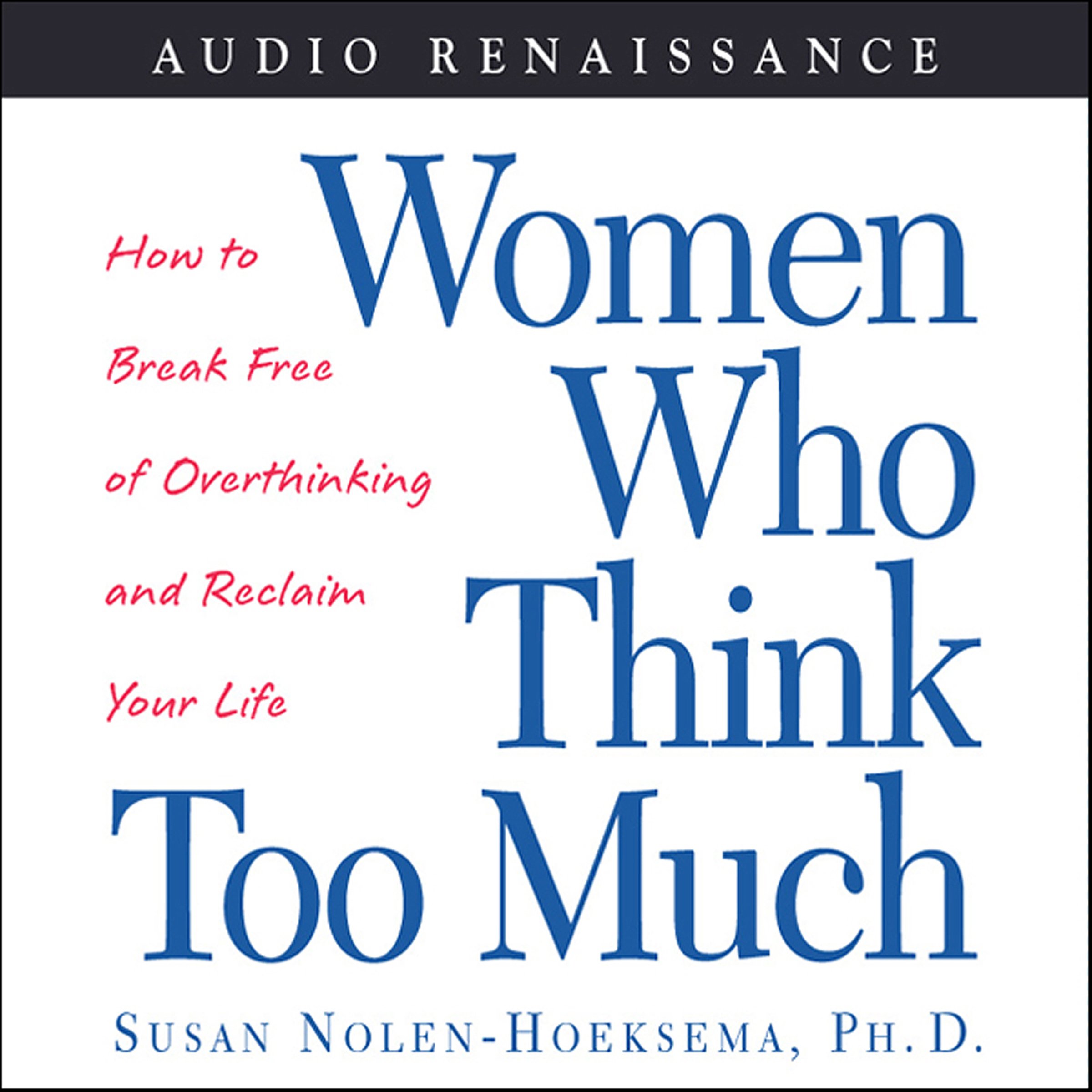 Women Who Think Too Much