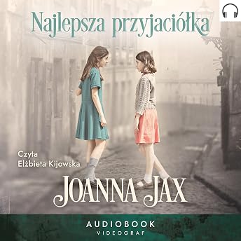 Najlepsza przyjaciółka Audiobook by Joanna Jax episode artwork
