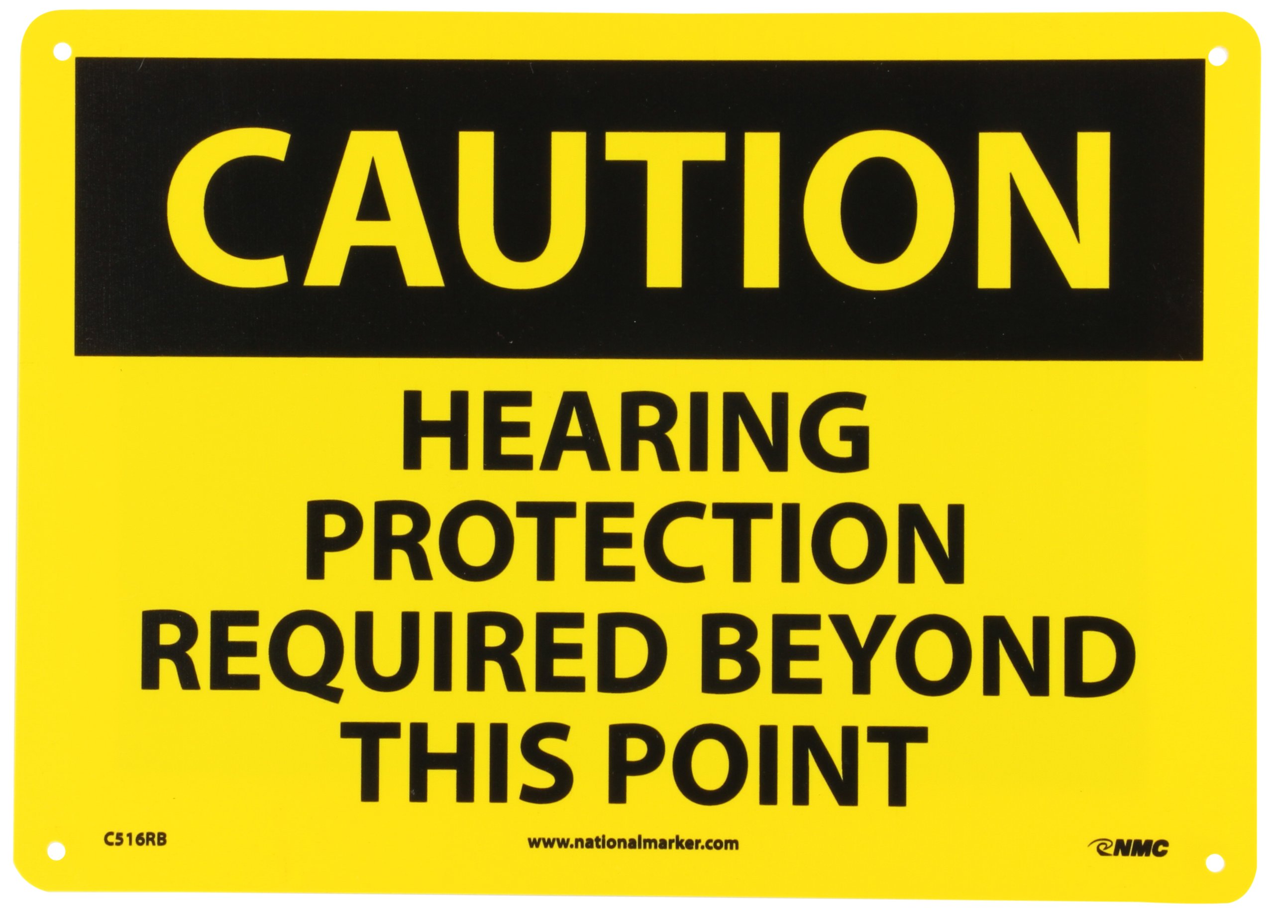 NMC C516RB CAUTION - HEARING PROTECTION REQUIRED BEYOND THIS POINT Sign - 14 in. x 10 in., Black Text on Yellow, Aluminum Caution Sign