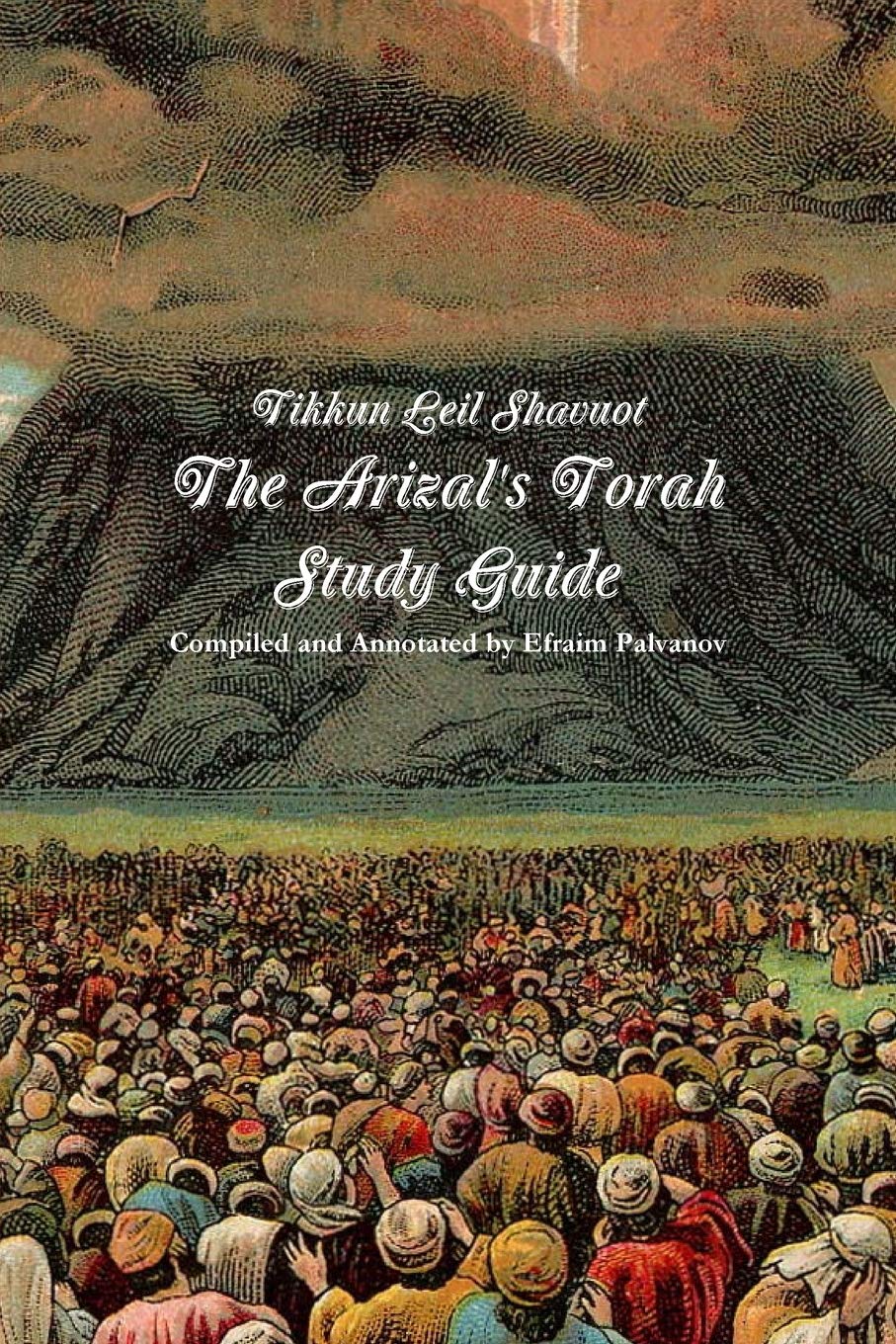 Buy tikkun leil shavuot the arizal s torah study guide online at
