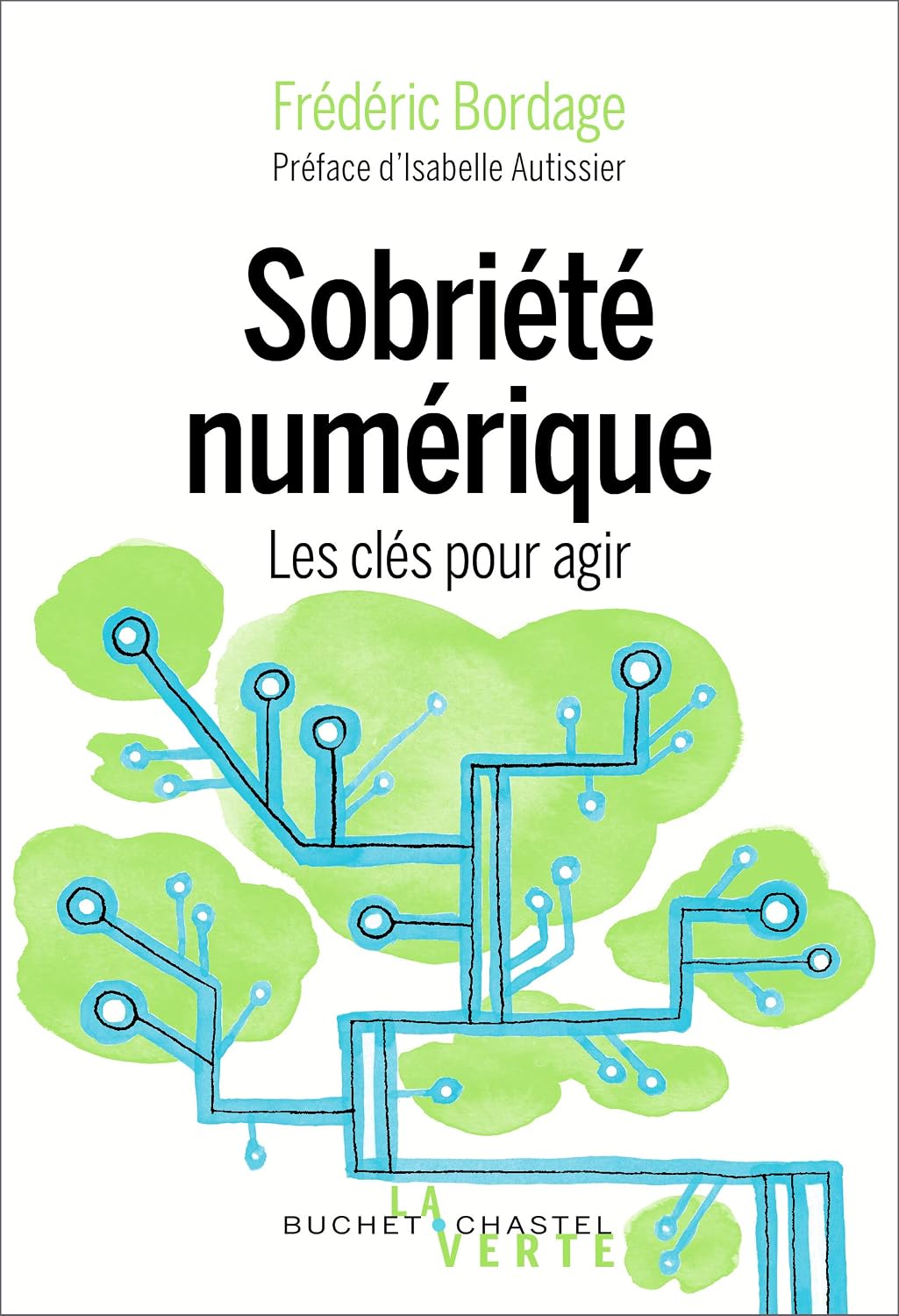 Sobriété numérique : les clés pour agir (Frédéric Bordage)