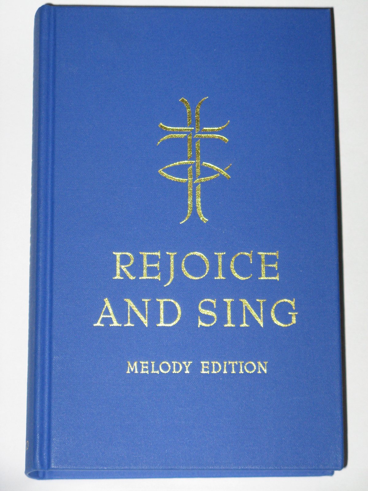 Rejoice and Sing: Melody edition