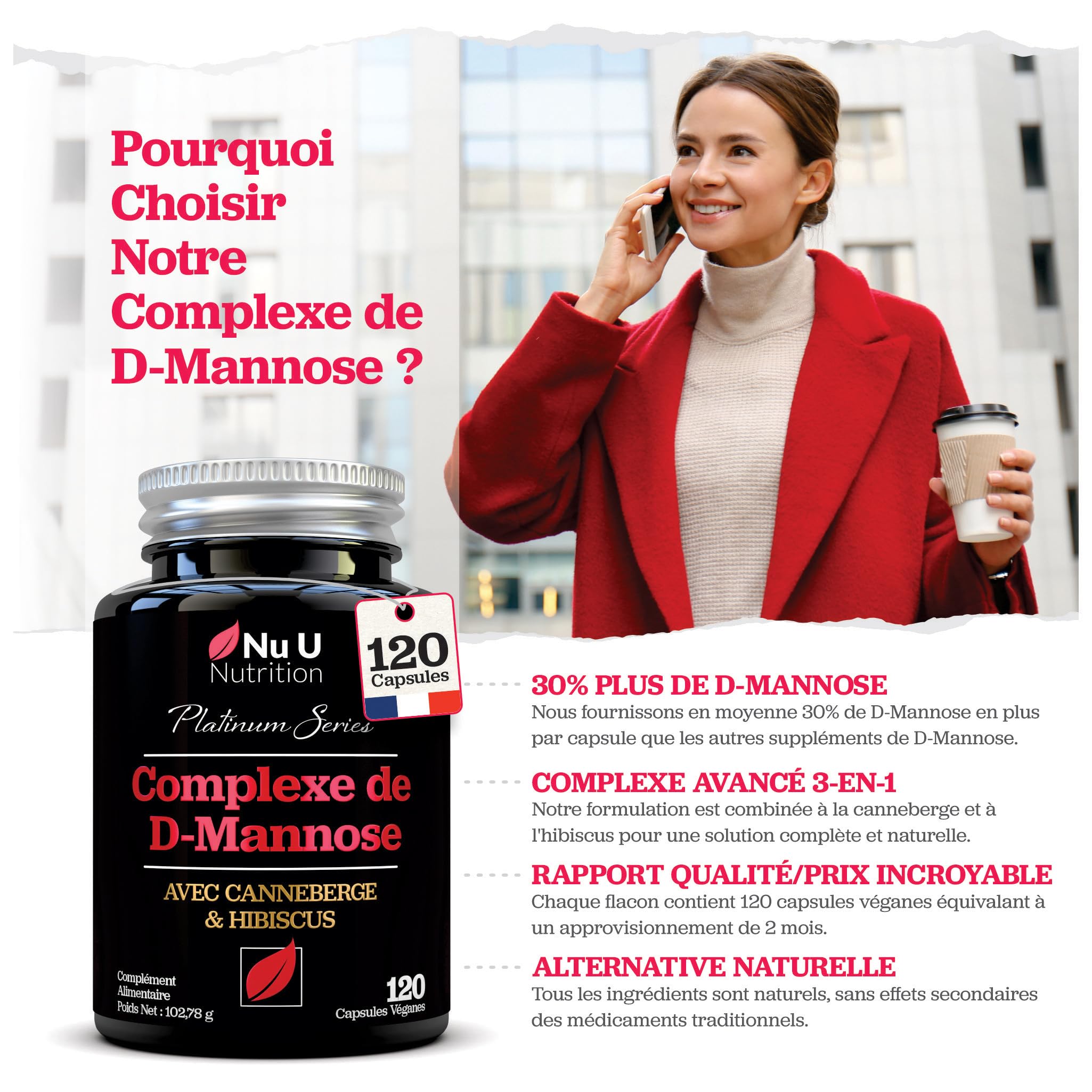 D-Mannose - 120 Capsules Véganes - Complexe 3 en 1 avec Extraits de Canneberge et d'Hibiscus - Soutien Naturel pour les Femmes - Fabriqué en Europe - Nu U Nutrition