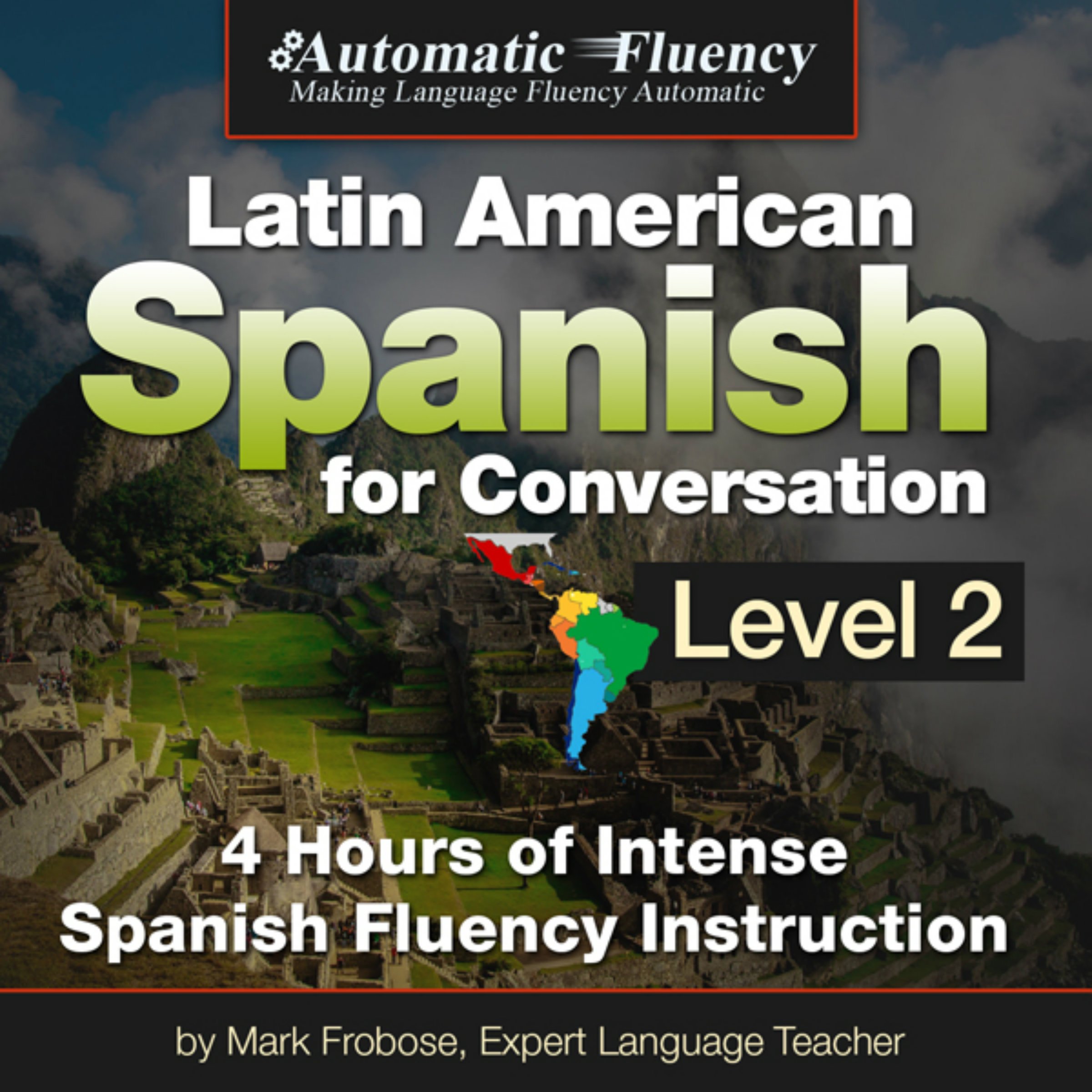 Cover art for Automatic Fluency Latin American Spanish for Conversation: Level Two