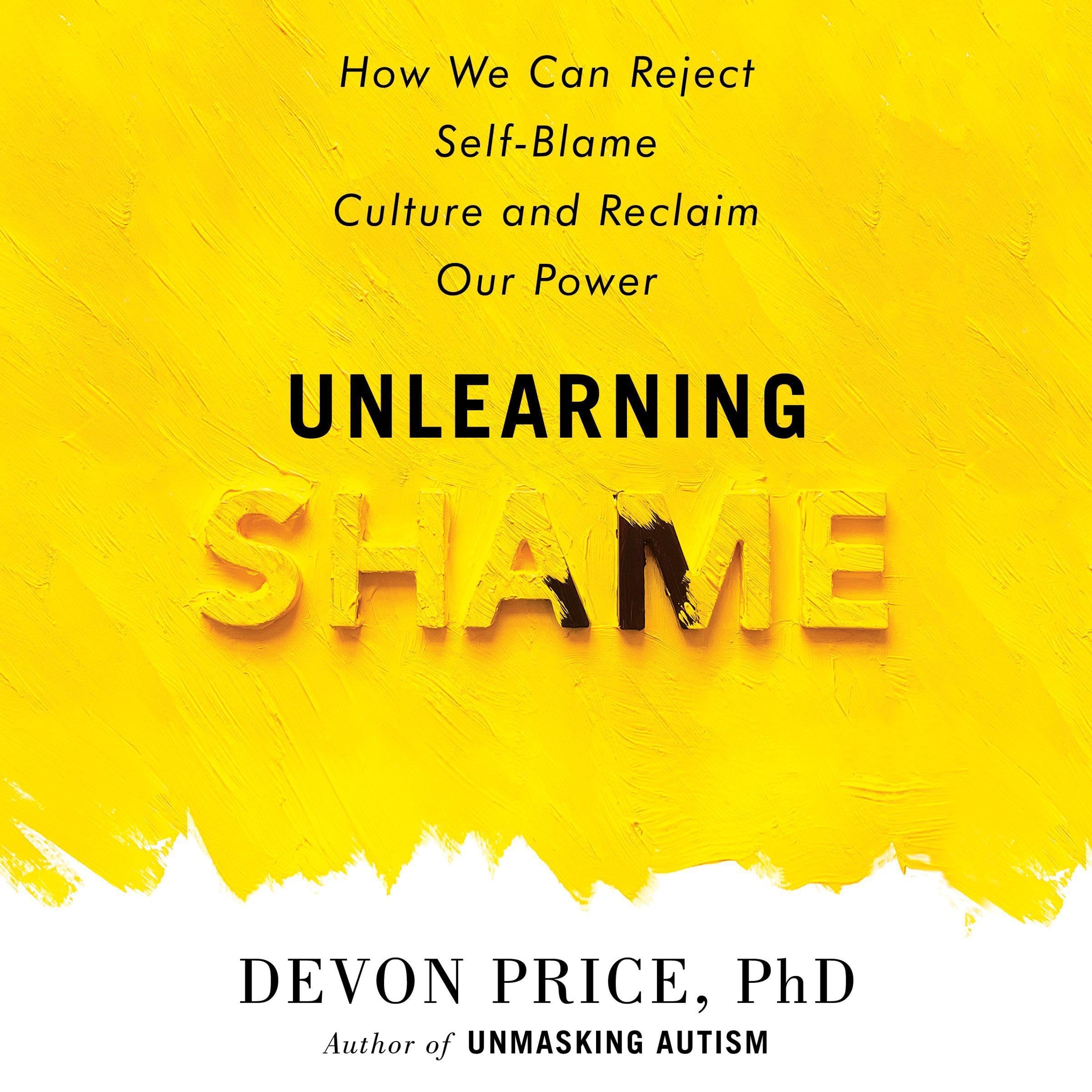 Unlearning Shame