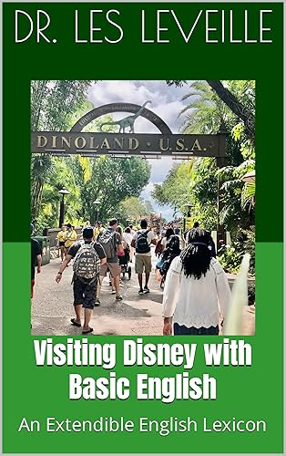 Visiting Disney with Basic English: An Extendible English Lexicon (BESL Series - Business English as a Second Language)