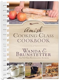 Amish Cooking Class Cookbook Practical