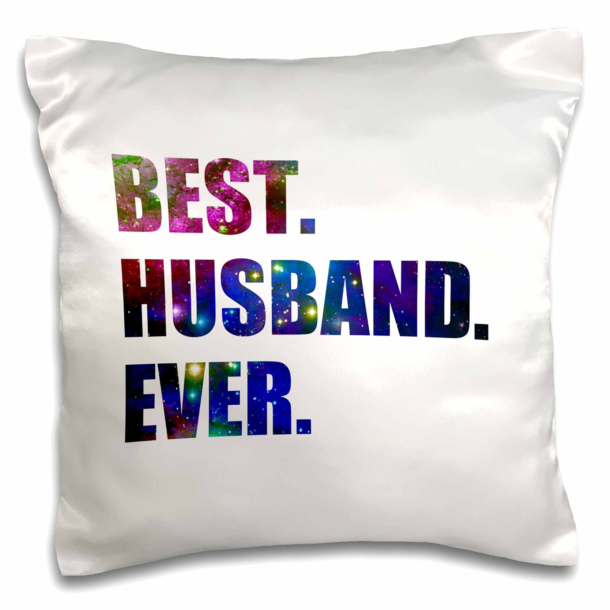 3dRose Best Husband Ever-Cut Out of Outer Space Stars and Galaxies Graphic Pillow Case, White, 16 x 16-inch