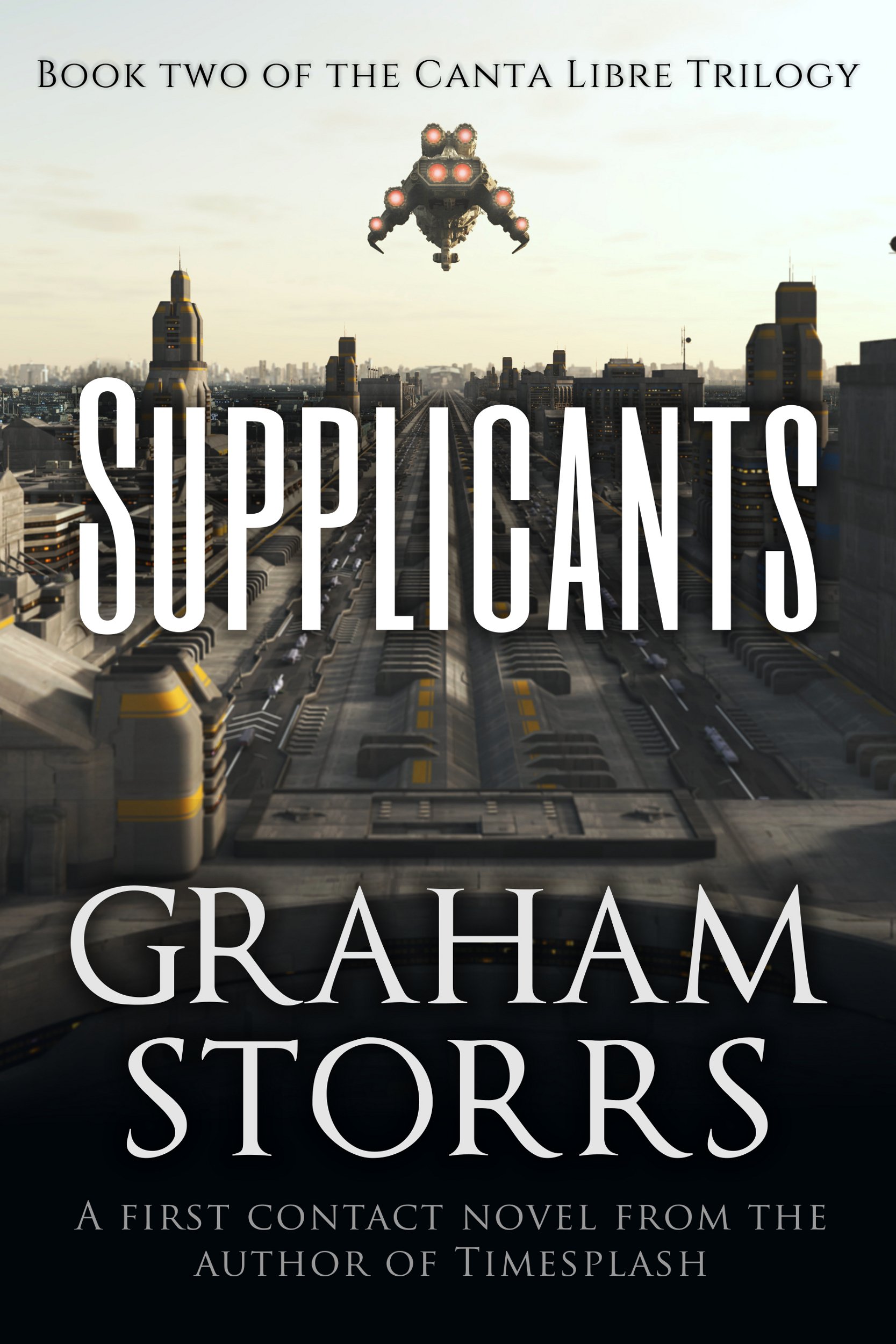 Supplicants: Book 2 of the Canta Libre Trilogy