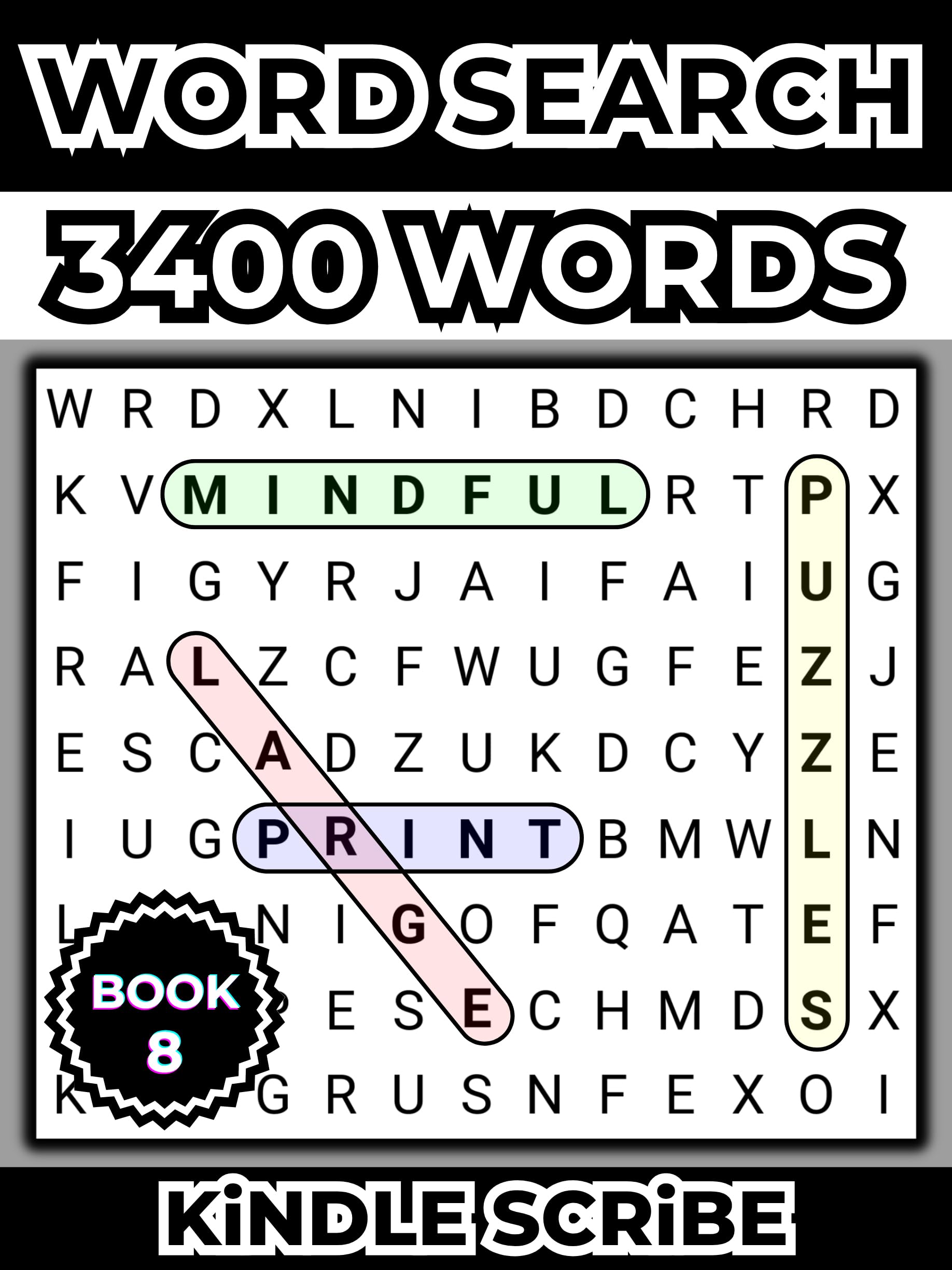 Large Print Word Search Puzzles (Book 8): 3400 Words - 144 Puzzles – For Adults, Seniors, and Teens (Kindle Scribe Only) (Large Print Word Search Puzzles ... Seniors, and Teens (Kindle Scribe Only))