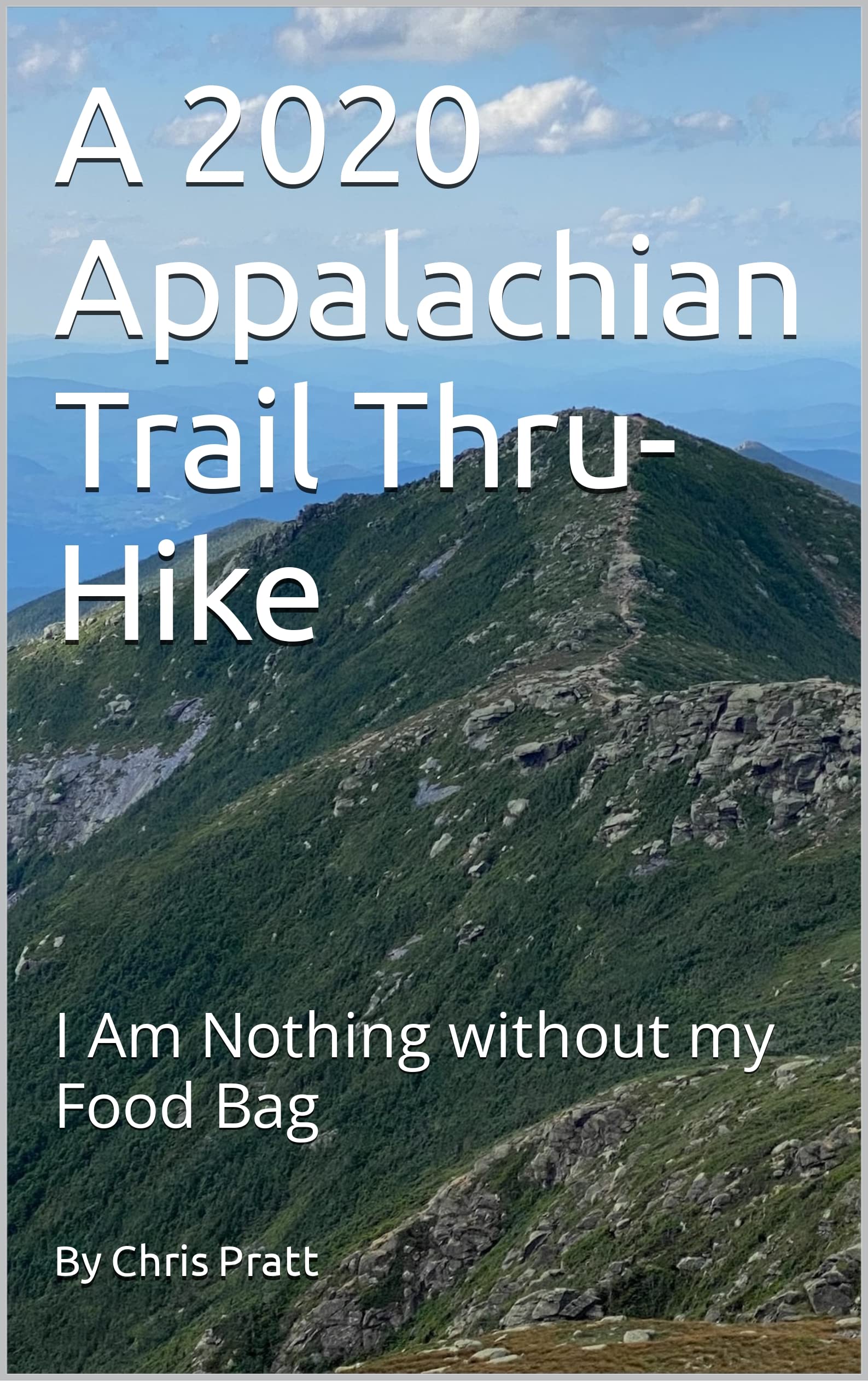 A 2020 Appalachian Trail Thru-Hike: I Am Nothing without my Food Bag