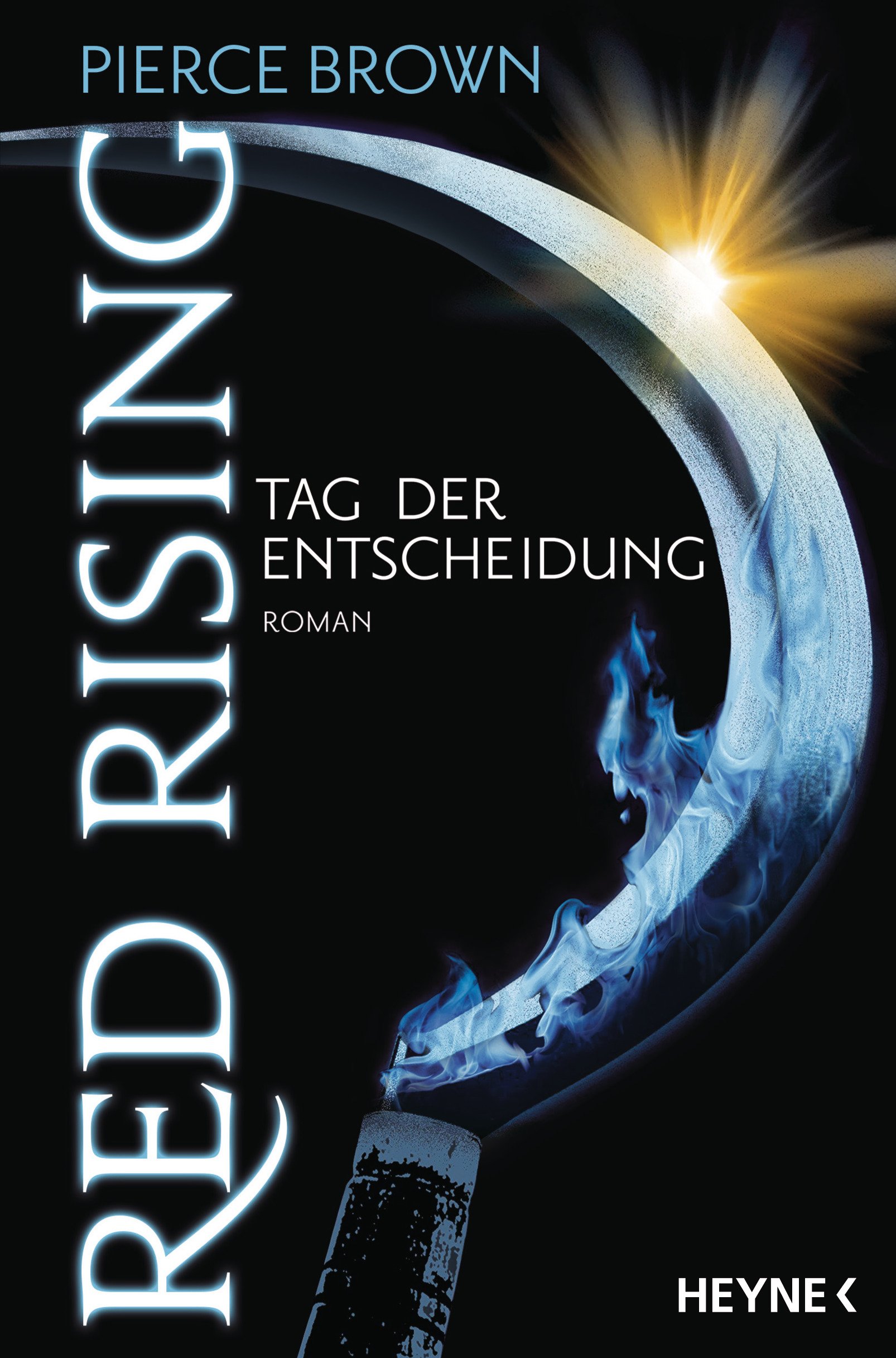 Red Rising - Tag der Entscheidung: Roman