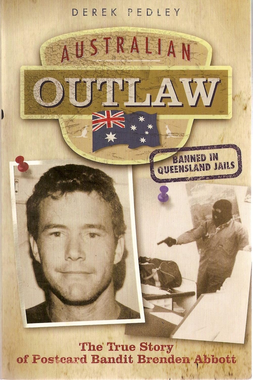 Australian Outlaw the true story of Postcard Bandit