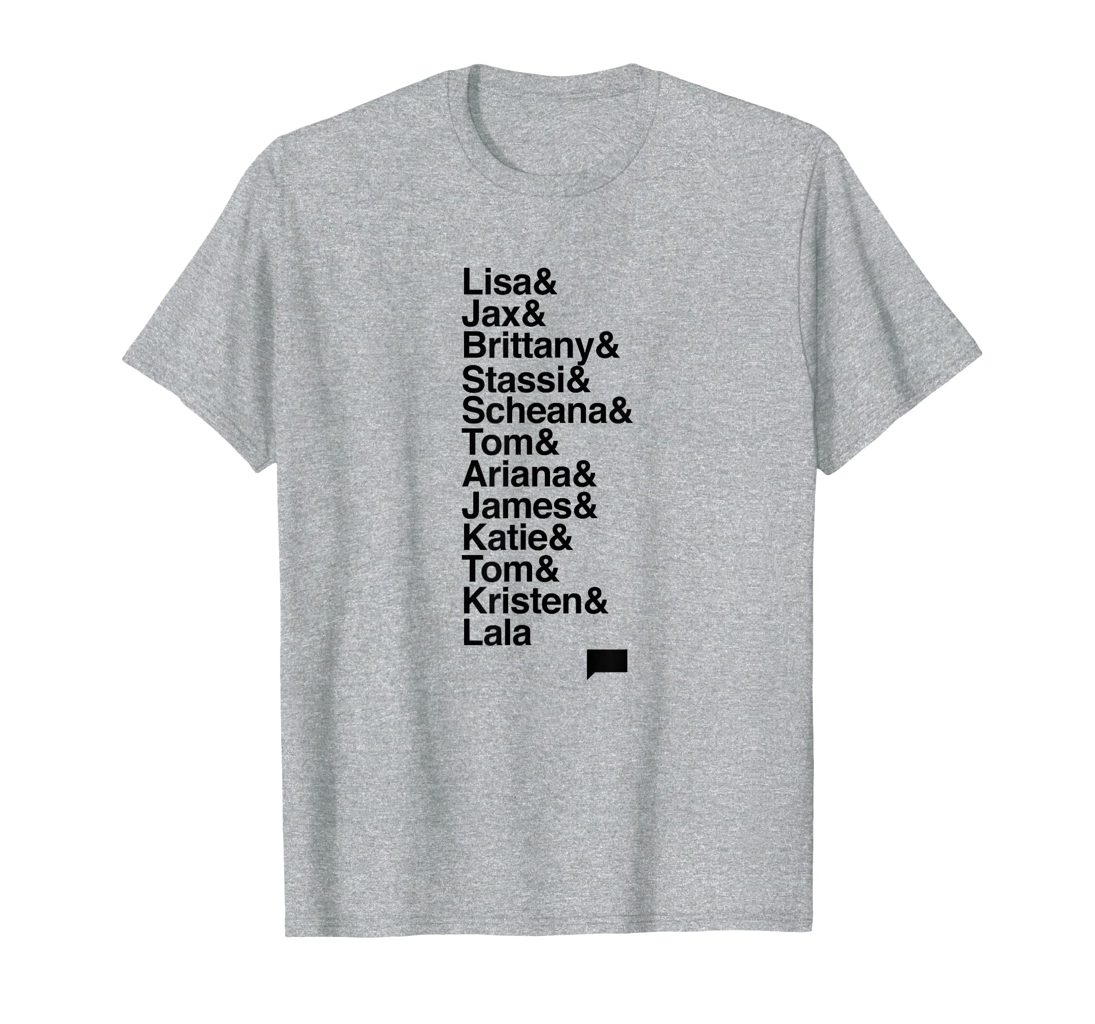 Vanderpump Rules Names Standard Short Sleeve T-Shirt T-Shirt