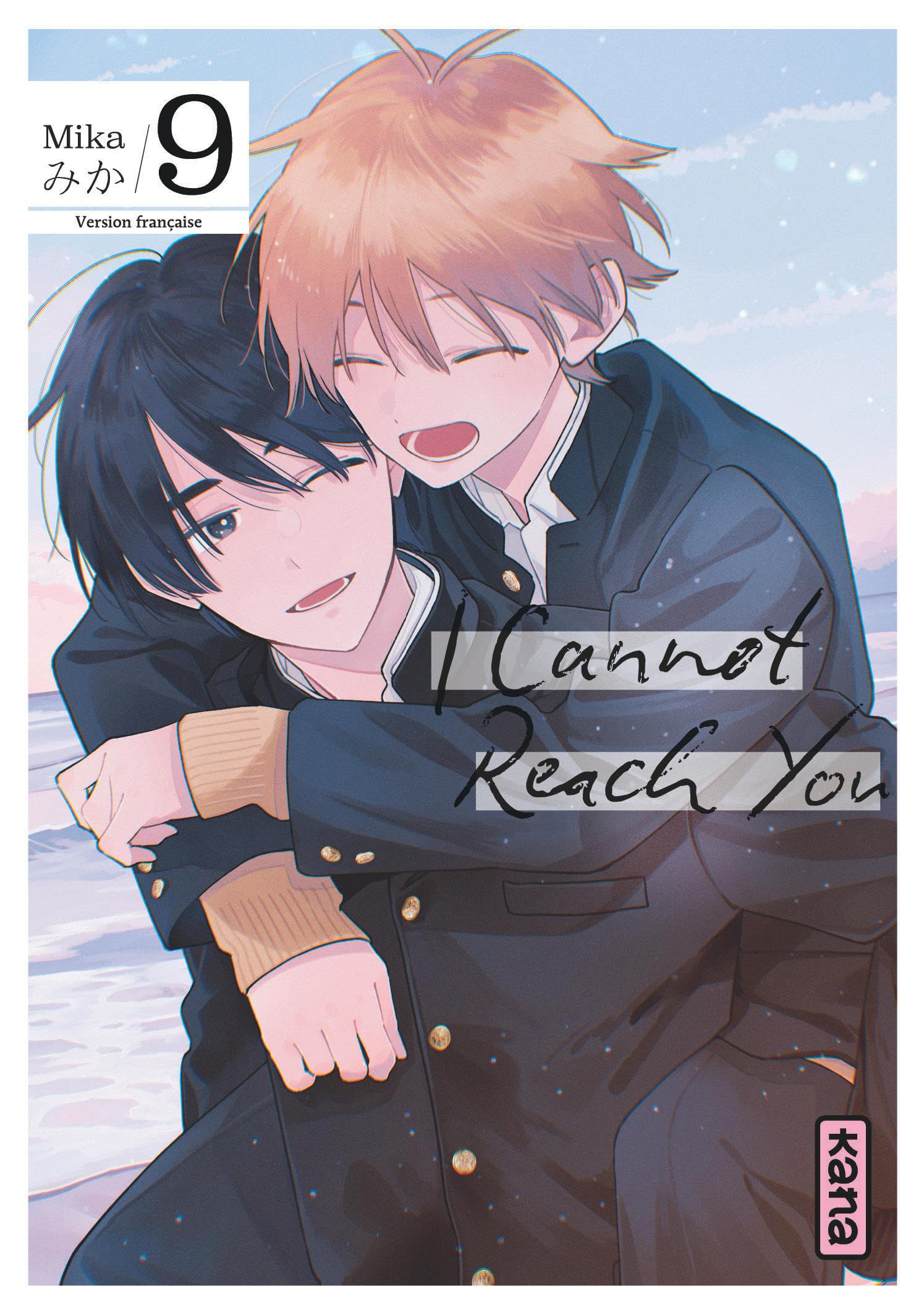 I Cannot Reach You - Tome 9 -  Mika - Kana Eds - broché - Manga
